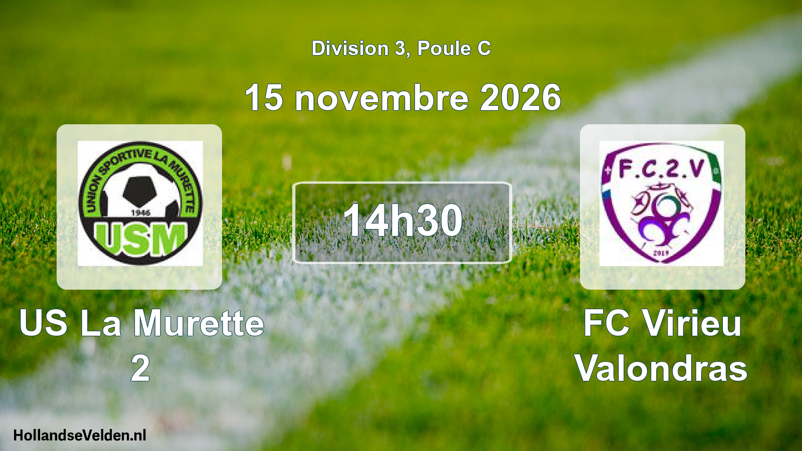 Scheduled Match: US La Murette 2 - FC Virieu Valondras (15 November 2026)