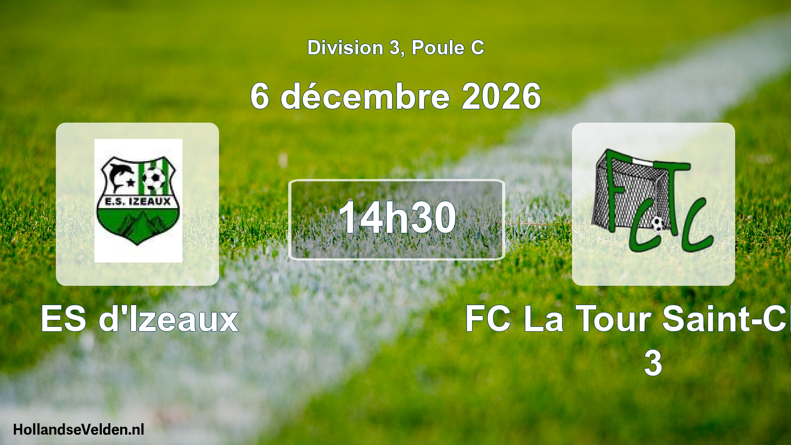 Scheduled Match: ES d'Izeaux - FC La Tour Saint-Clair 3 (6 December 2026)