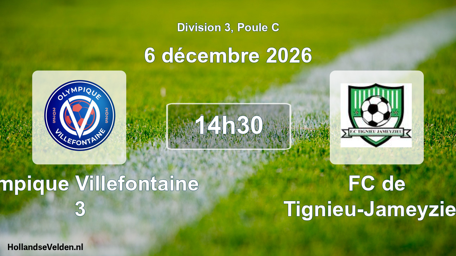 Geplande wedstrijd: Olympique Villefontaine 3 - FC de Tignieu-Jameyzieu (6 december 2026)