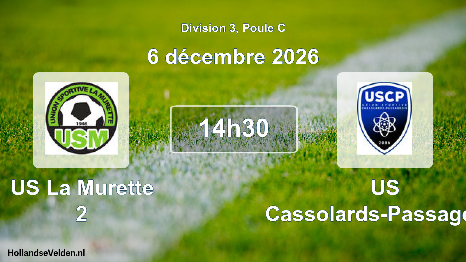 Scheduled Match: US La Murette 2 - US Cassolards-Passageois (6 December 2026)