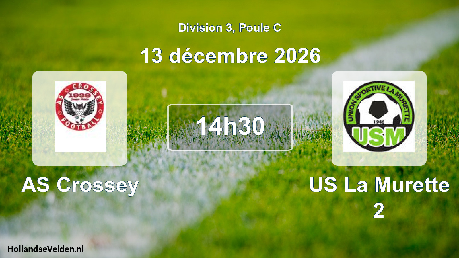 Geplande wedstrijd: AS Crossey - US La Murette 2 (13 december 2026)