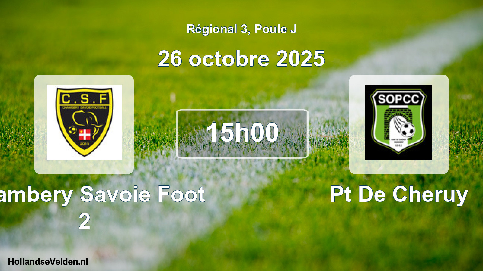 Geplande wedstrijd: Chambery Savoie Foot 2 - Pt De Cheruy (26 octobre 2025)