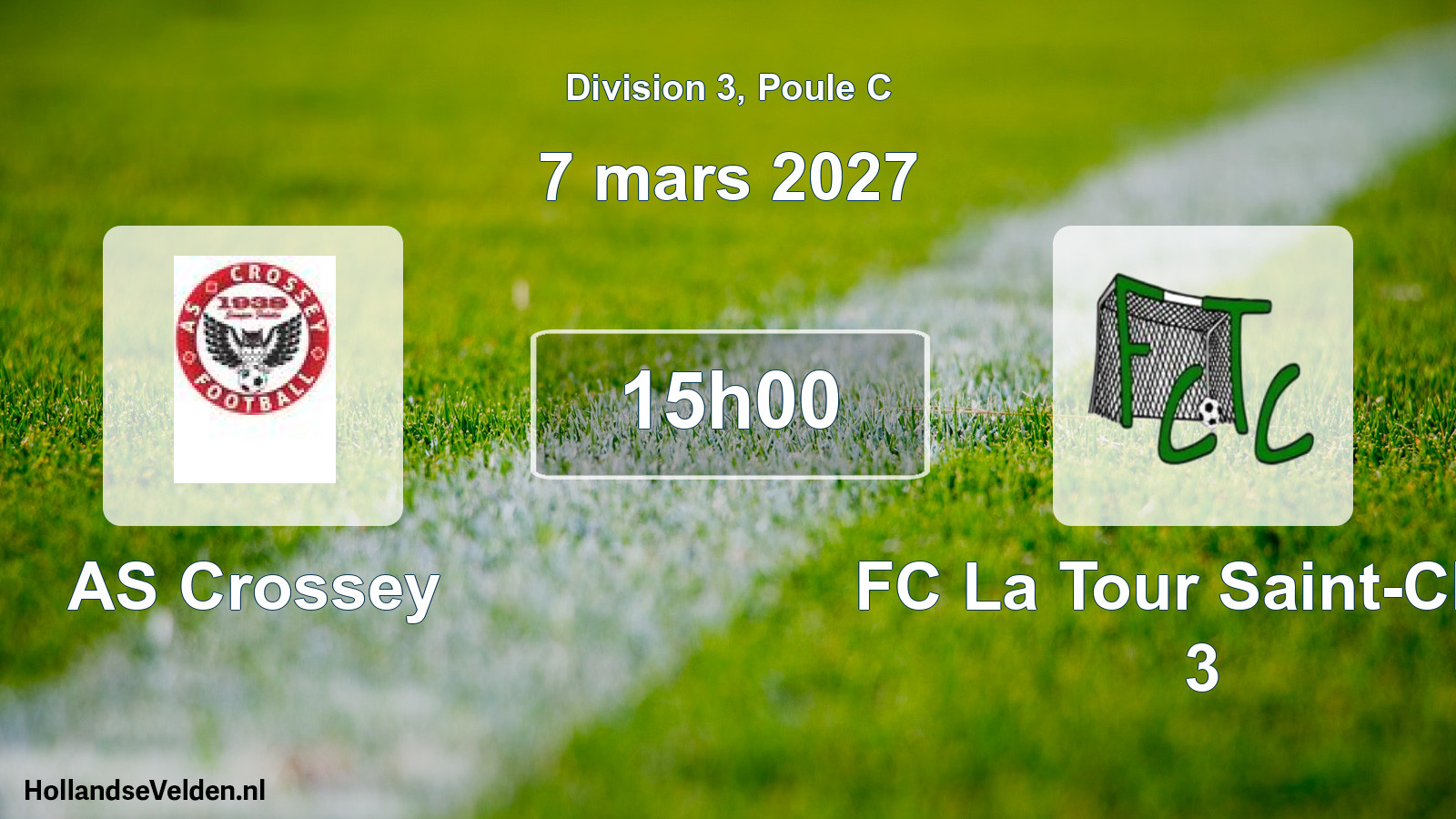 Scheduled Match: AS Crossey - FC La Tour Saint-Clair 3 (7 March 2027)