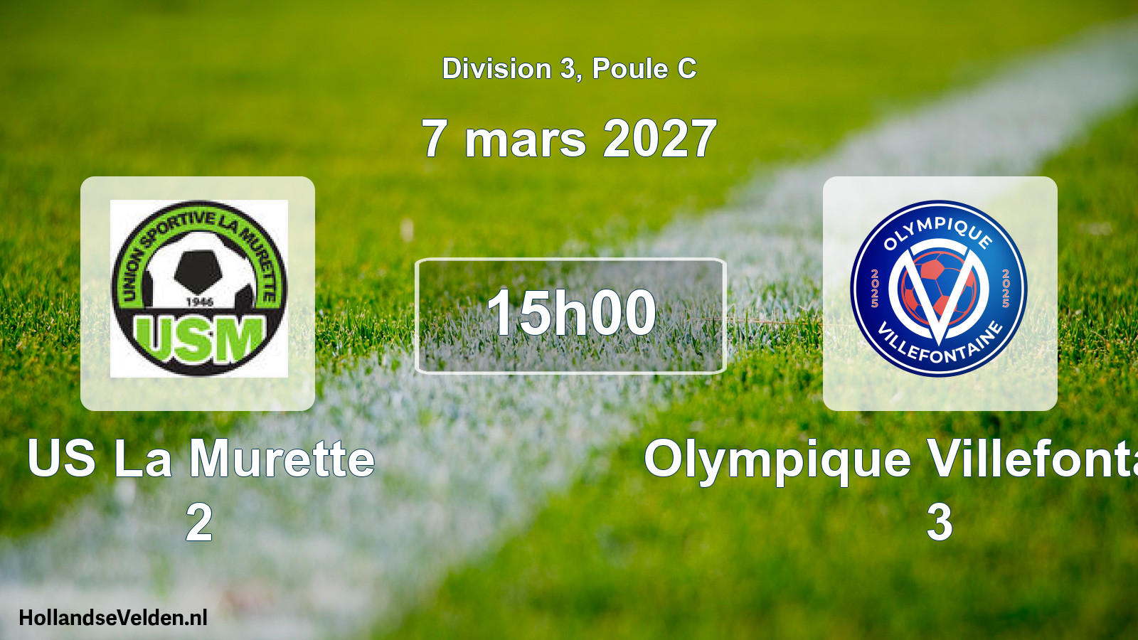 Scheduled Match: US La Murette 2 - Olympique Villefontaine 3 (7 March 2027)