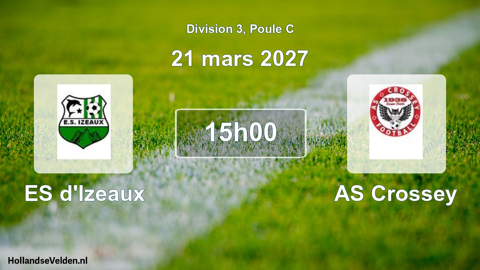 Scheduled Match: ES d'Izeaux - AS Crossey (21 March 2027)