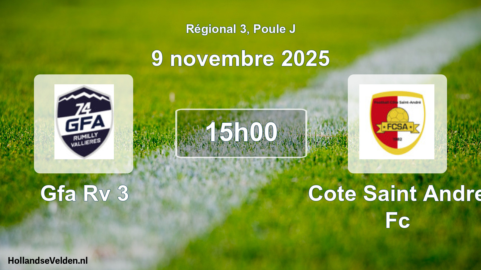 Geplande wedstrijd: Gfa Rv 3 - Cote Saint Andre Fc (9 november 2025)