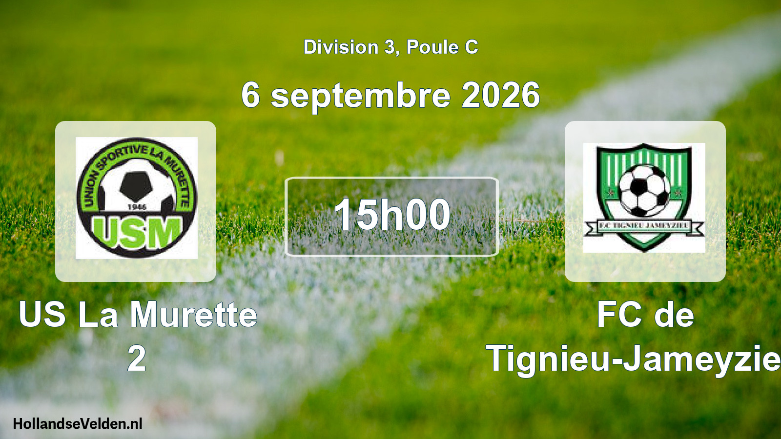 Scheduled Match: US La Murette 2 - FC de Tignieu-Jameyzieu (6 September 2026)