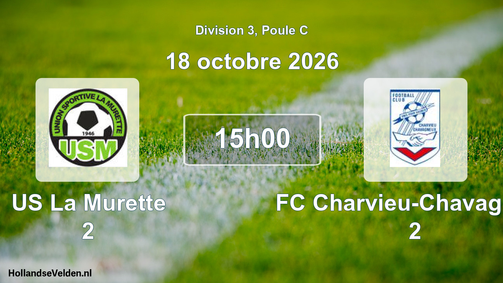 Geplande wedstrijd: US La Murette 2 - FC Charvieu-Chavagneux 2 (18 oktober 2026)