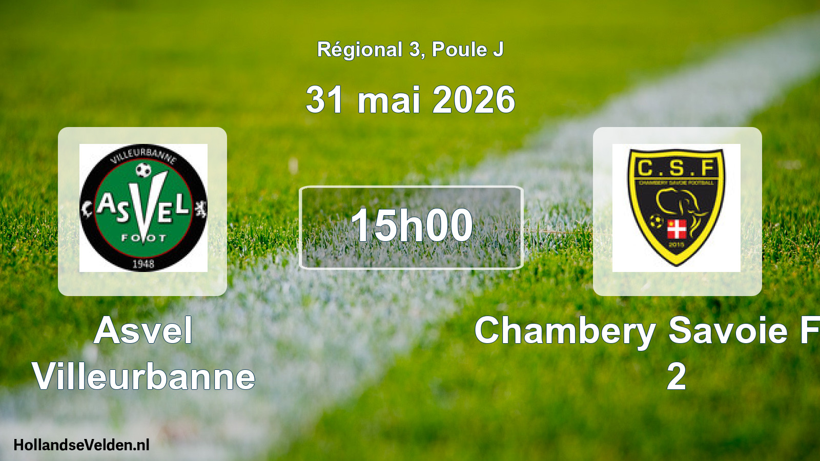 Geplande wedstrijd: Asvel Villeurbanne - Chambery Savoie Foot 2 (31 mai 2026)