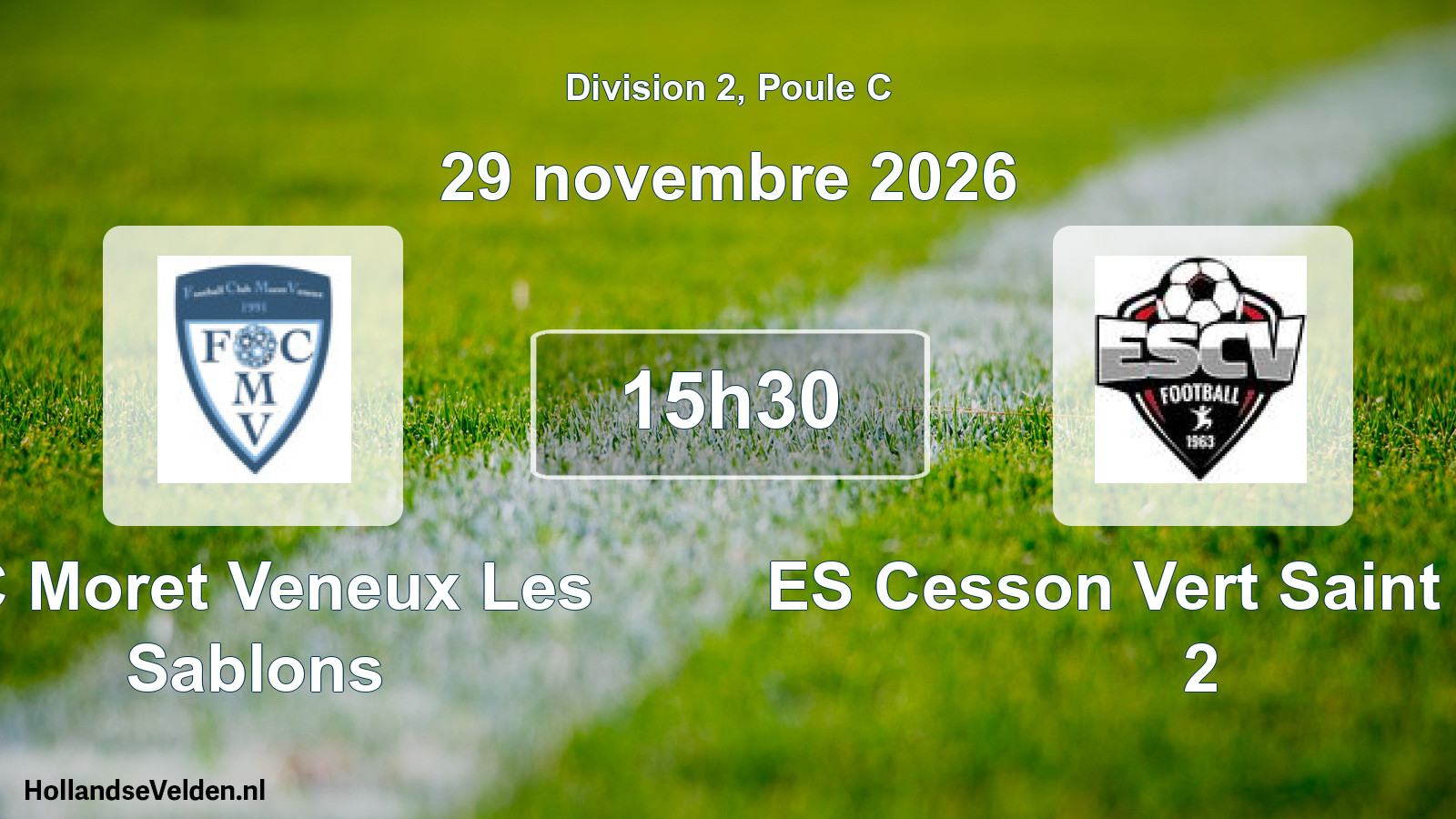 Scheduled Match: FC Moret Veneux Les Sablons - ES Cesson Vert Saint Denis 2 (29 November 2026)