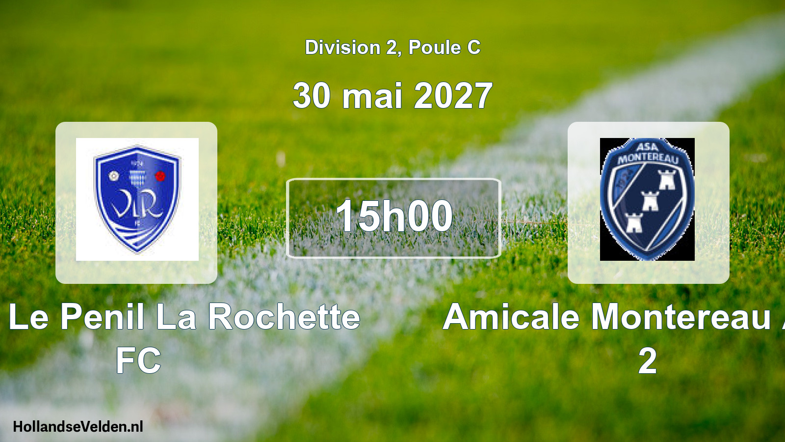 Scheduled Match: Vaux Le Penil La Rochette FC - Amicale Montereau A.S. 2 (30 May 2027)