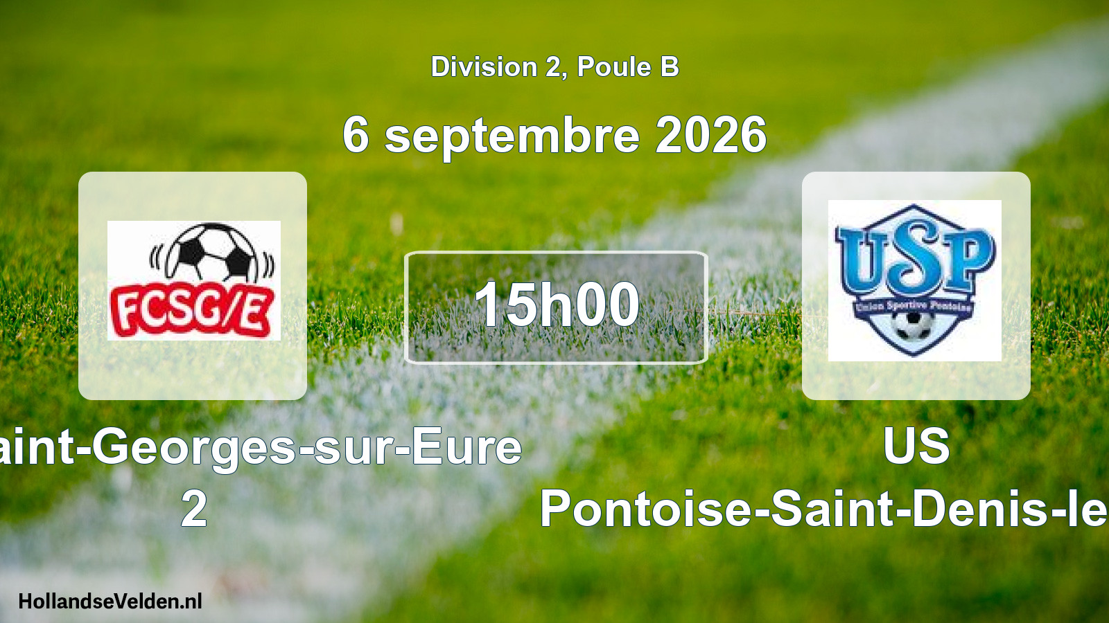 Scheduled Match: FC Saint-Georges-sur-Eure 2 - US Pontoise-Saint-Denis-les-Ponts (6 September 2026)
