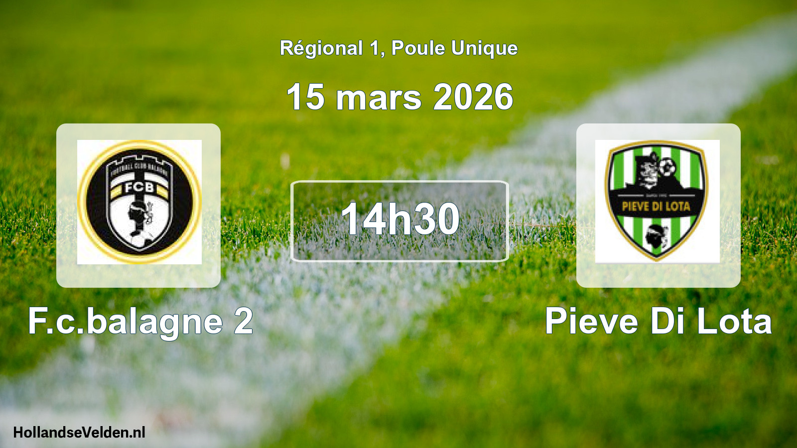 Geplande wedstrijd: F.c.balagne 2 - Pieve Di Lota (15 mars 2026)