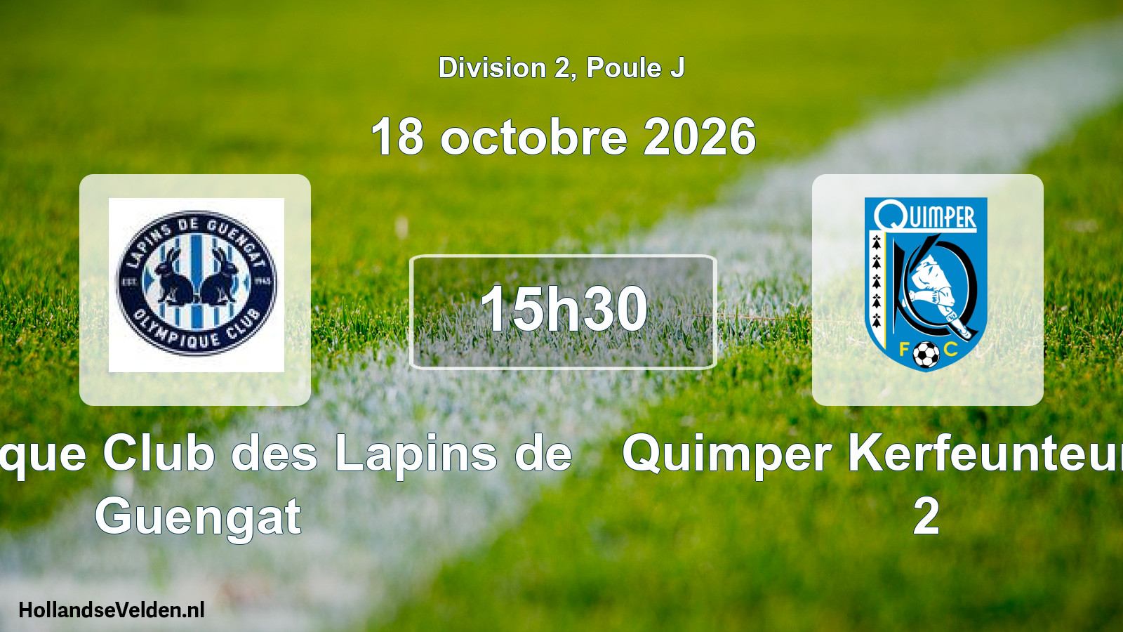 Scheduled Match: Olympique Club des Lapins de Guengat - Quimper Kerfeunteun FC 2 (18 October 2026)