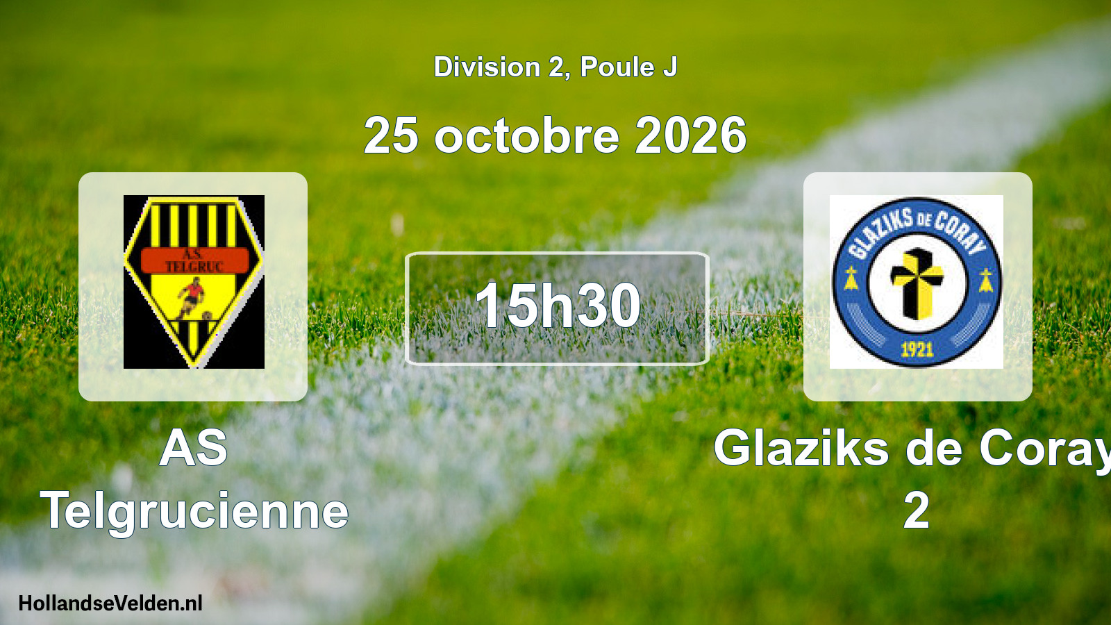Geplande wedstrijd: AS Telgrucienne - Glaziks de Coray 2 (25 oktober 2026)