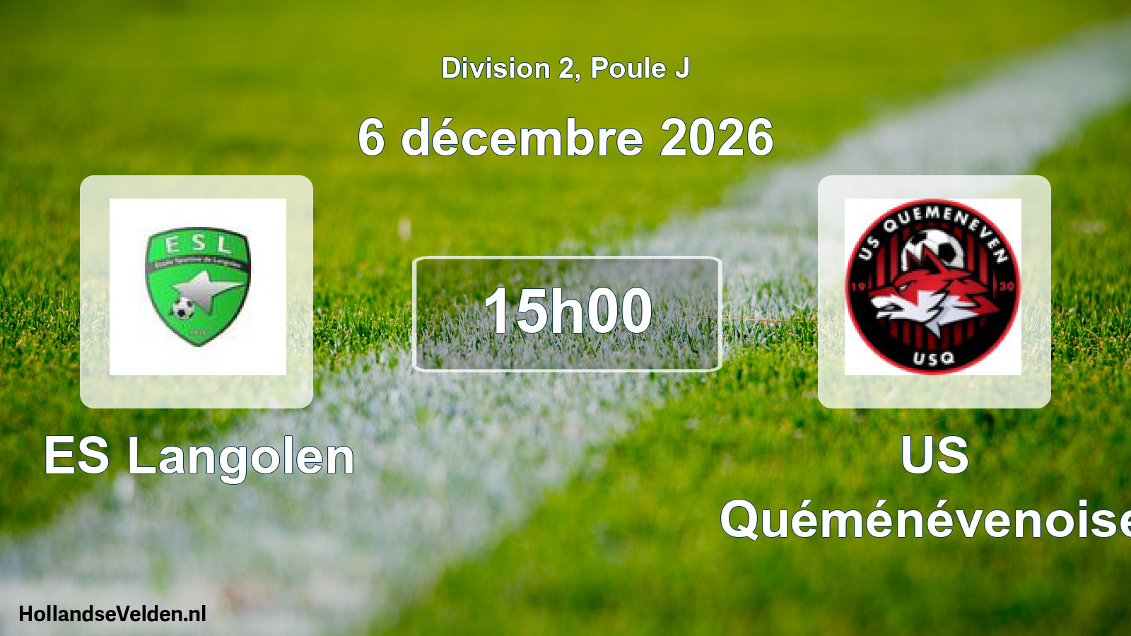 Scheduled Match: ES Langolen - US Quéménévenoise (6 December 2026)
