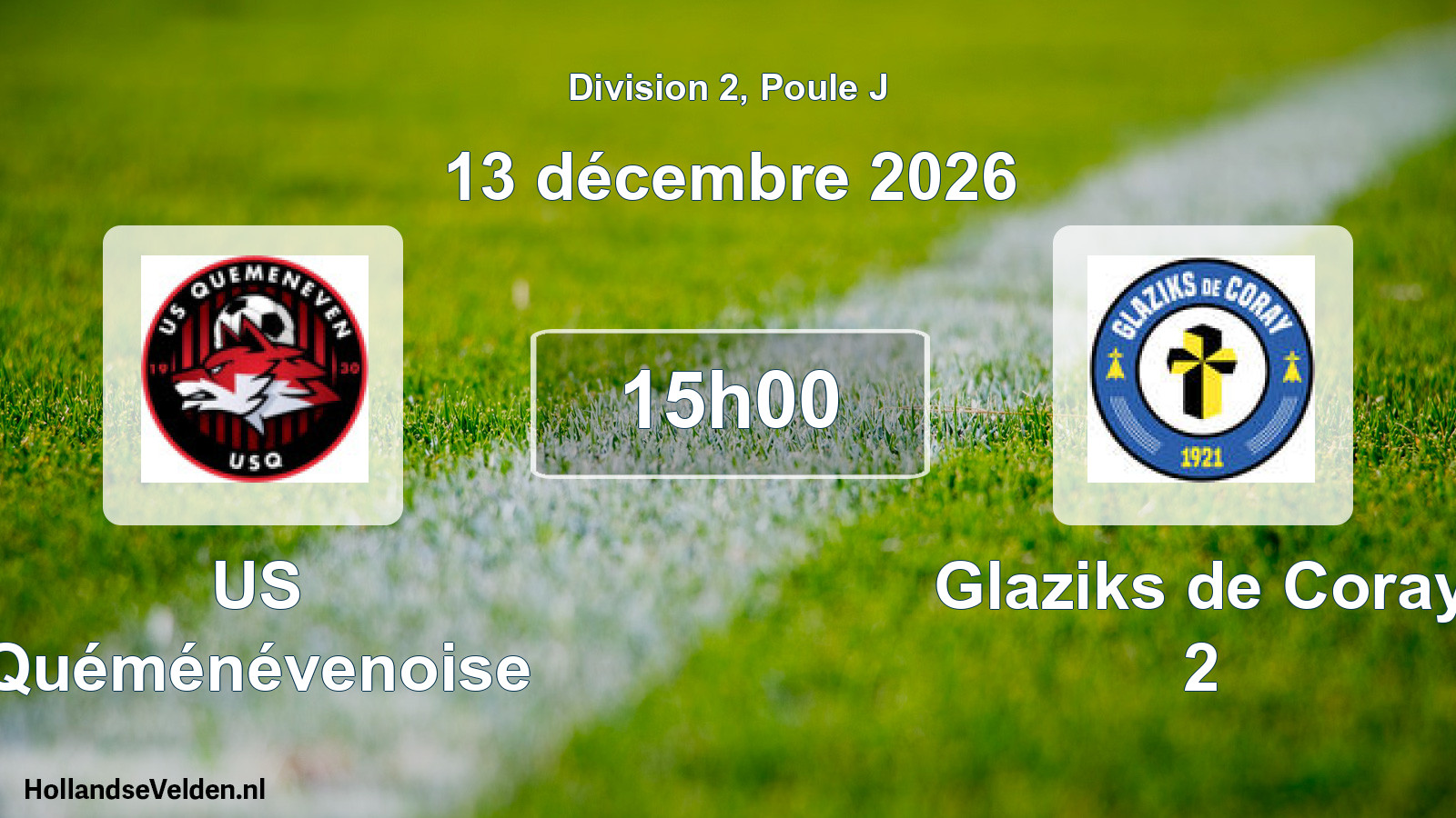 Scheduled Match: US Quéménévenoise - Glaziks de Coray 2 (13 December 2026)