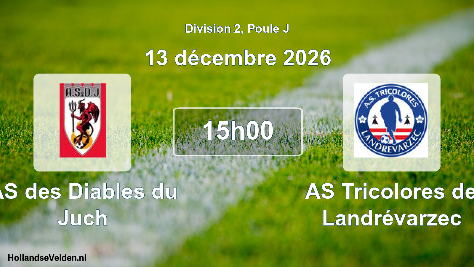 Scheduled Match: AS des Diables du Juch - AS Tricolores de Landrévarzec (13 December 2026)