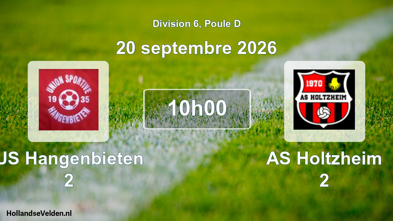 Scheduled Match: US Hangenbieten 2 - AS Holtzheim 2 (20 September 2026)