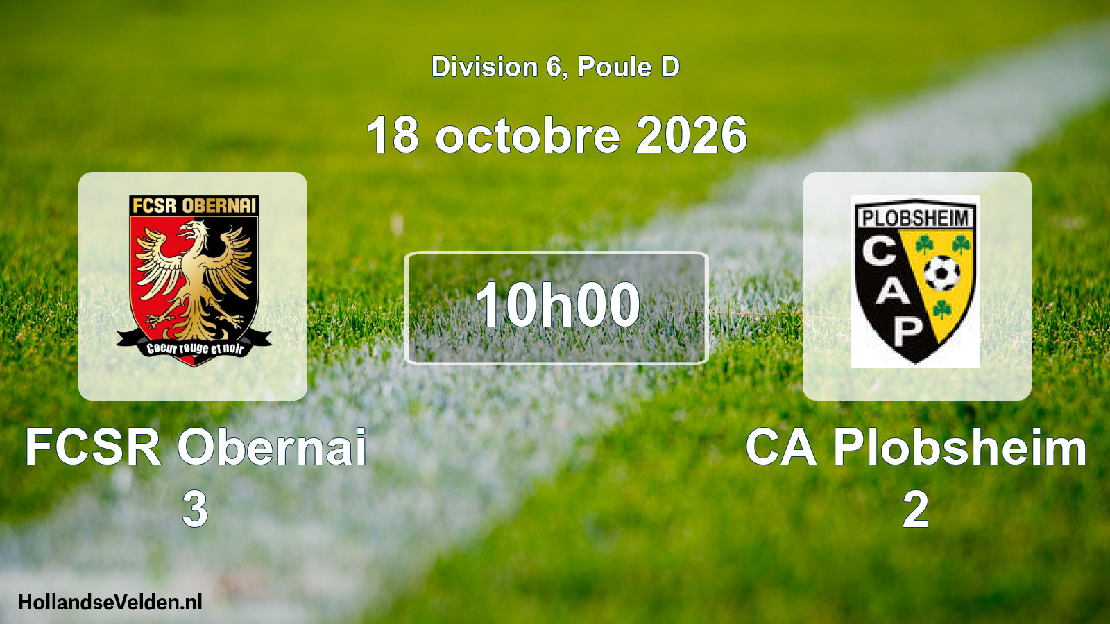 Scheduled Match: FCSR Obernai 3 - CA Plobsheim 2 (18 October 2026)