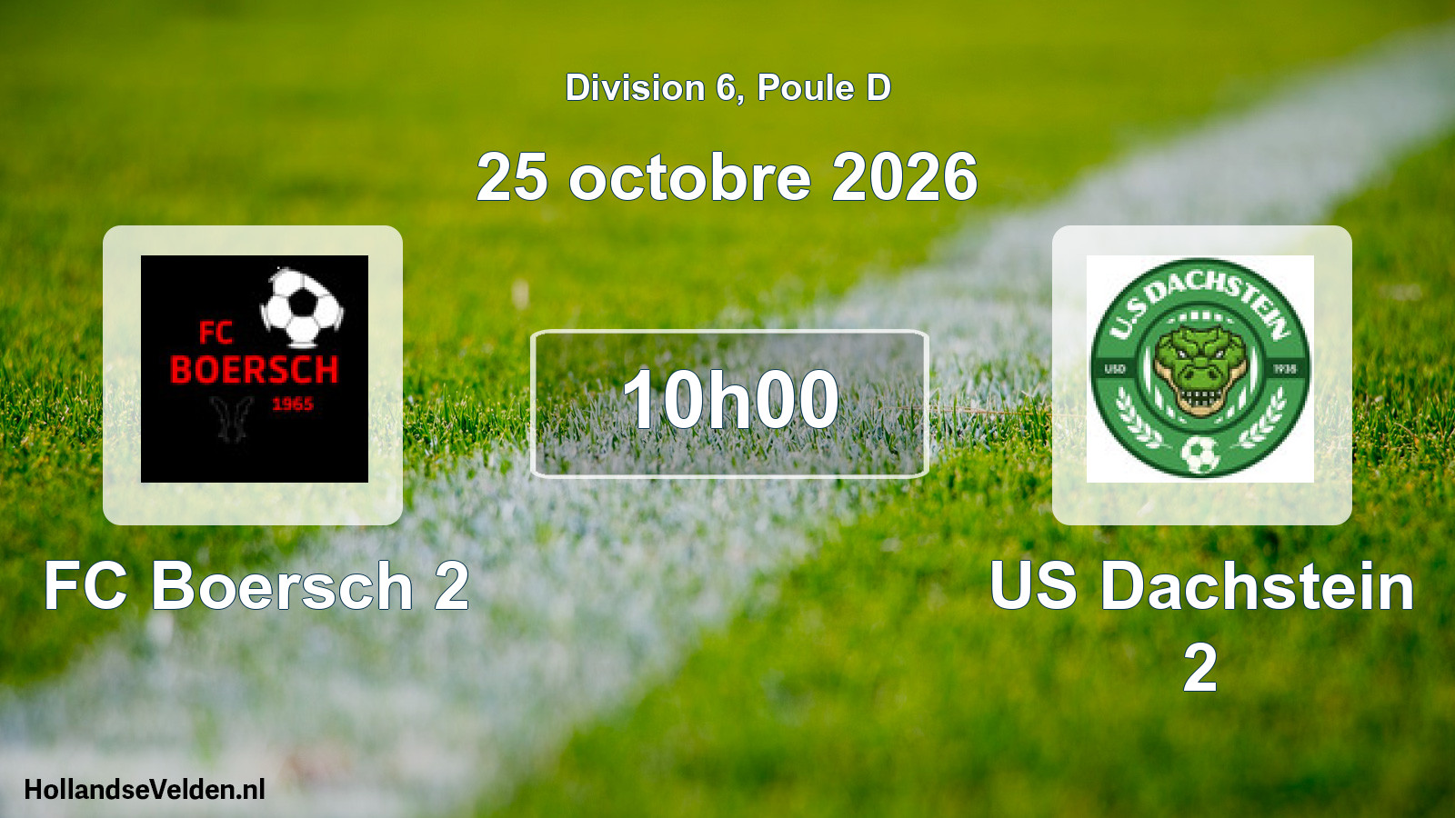 Match programmé: FC Boersch 2 - US Dachstein 2 (25 octobre 2026)