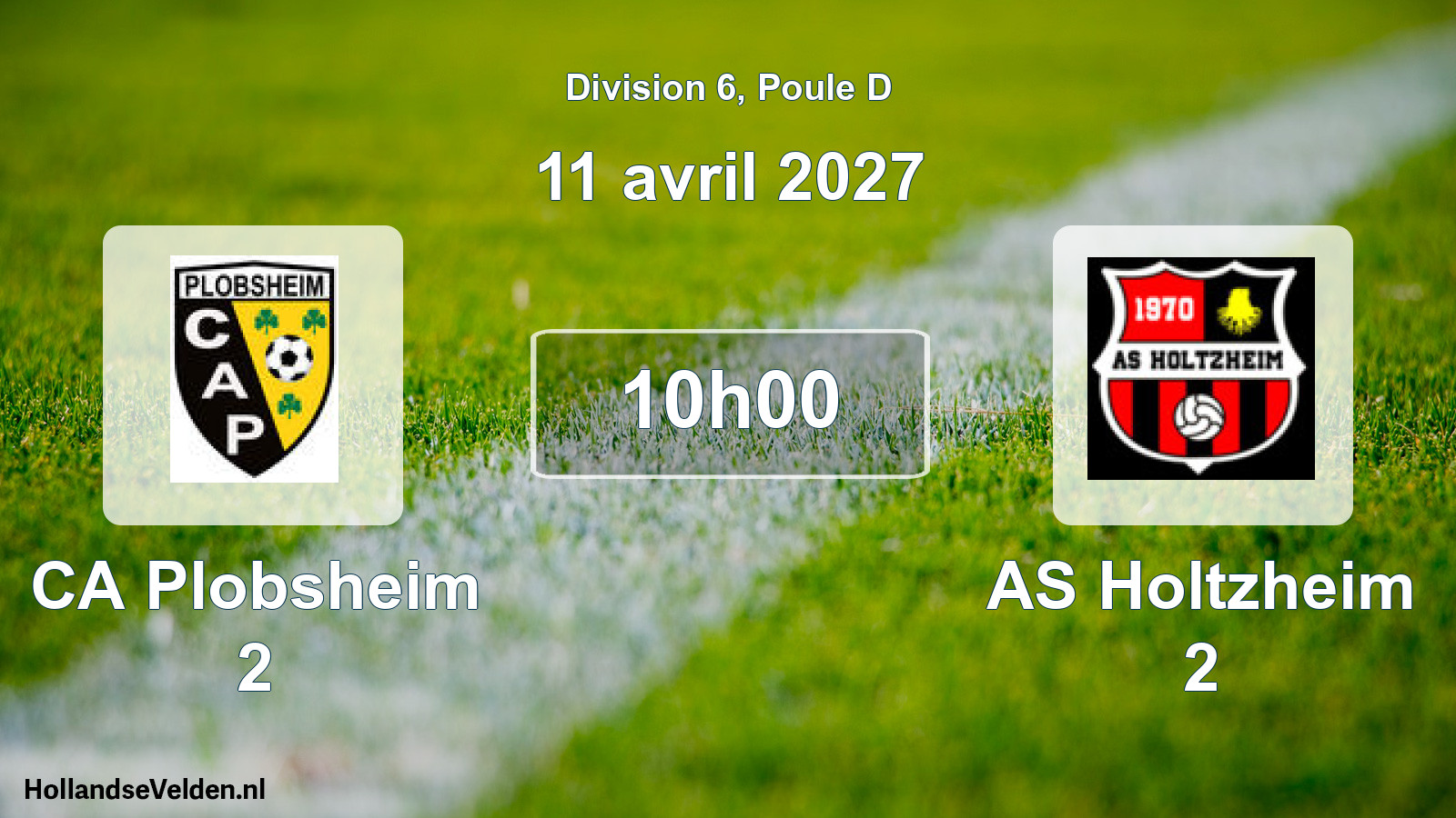 Scheduled Match: CA Plobsheim 2 - AS Holtzheim 2 (11 April 2027)