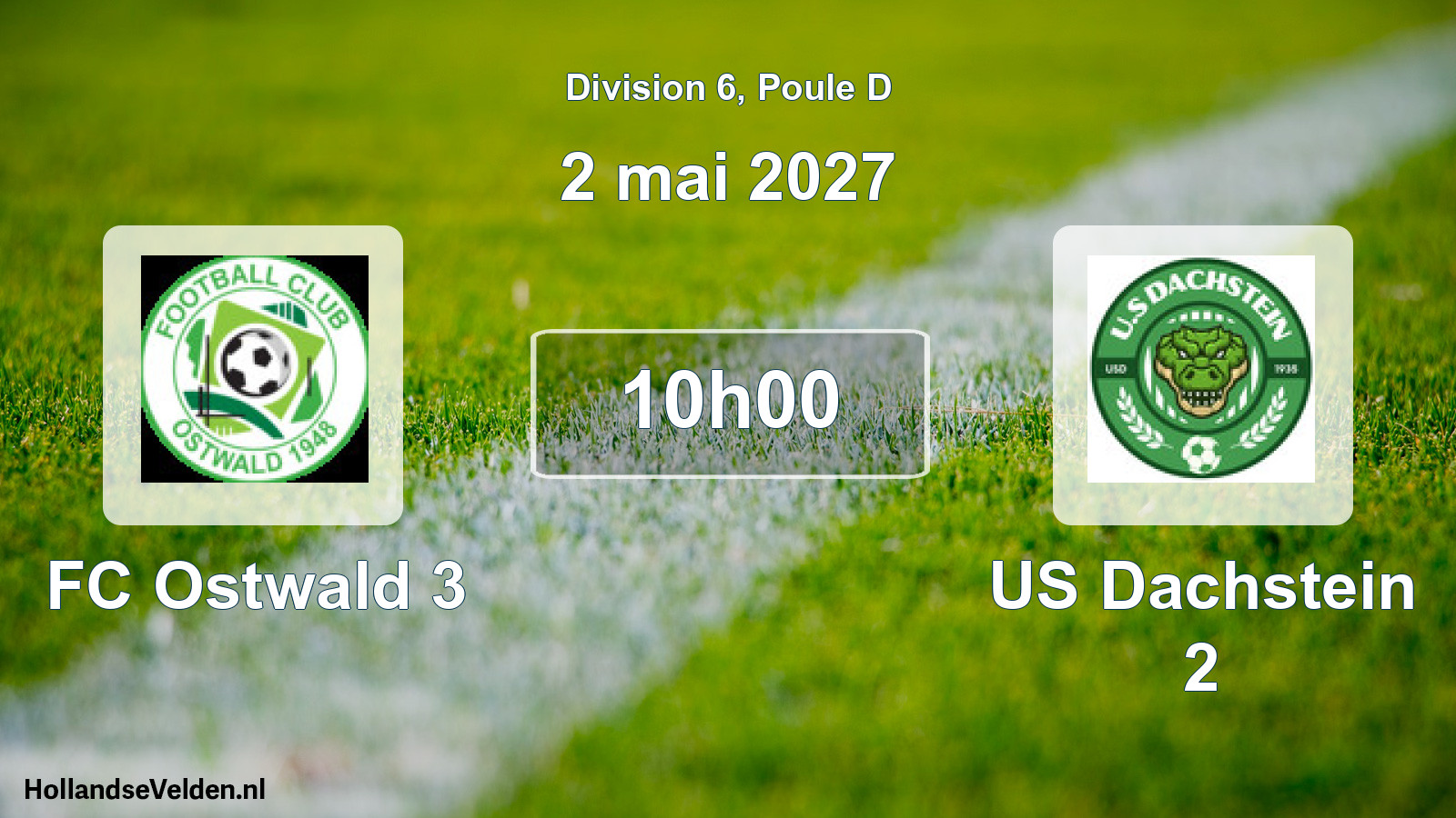 Scheduled Match: FC Ostwald 3 - US Dachstein 2 (2 May 2027)