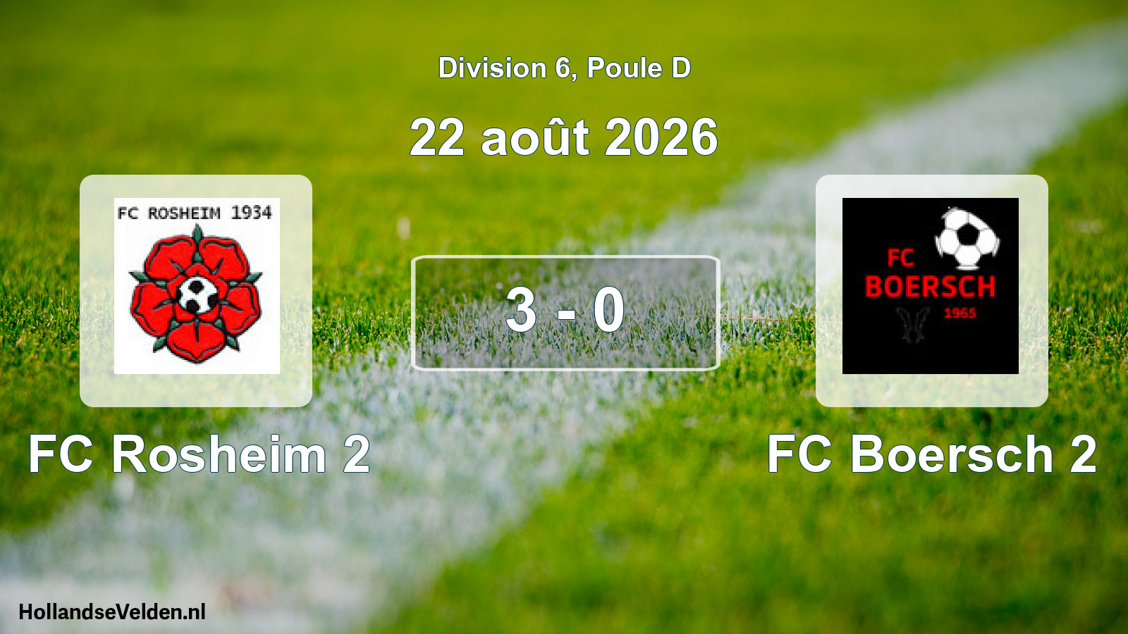 Total number of matches played: FC Rosheim 2 - FC Boersch 2 3 - 0 (22 August 2026)