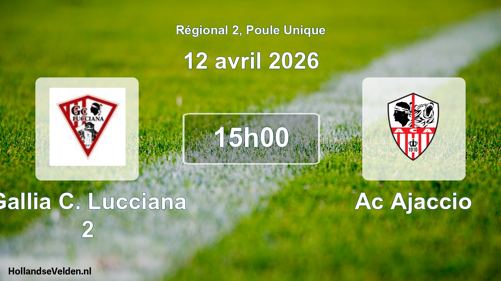 Scheduled Match: Gallia C. Lucciana 2 - Ac Ajaccio (12 April 2026)