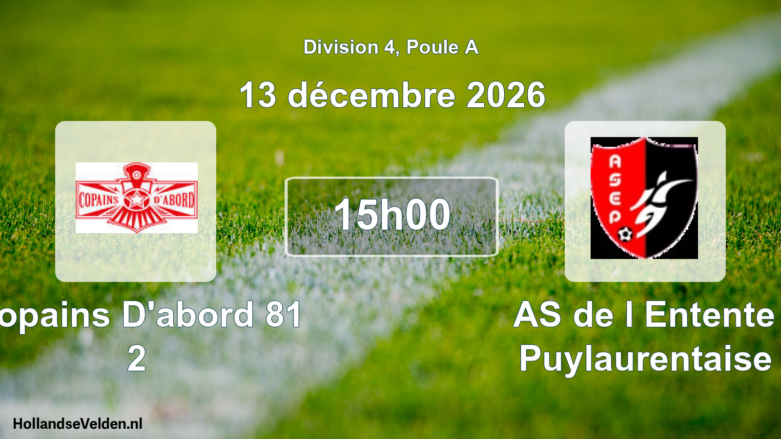 Match programmé: Copains D'abord 81 2 - AS de l Entente Puylaurentaise (13 décembre 2026)