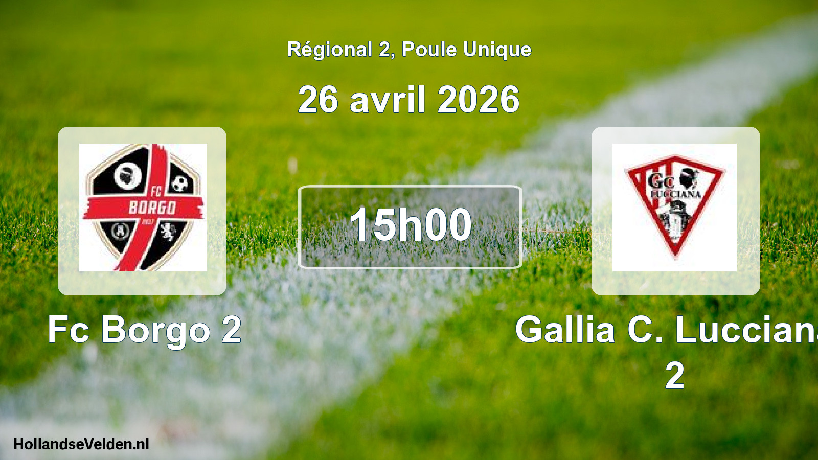Geplande wedstrijd: Fc Borgo 2 - Gallia C. Lucciana 2 (26 avril 2026)