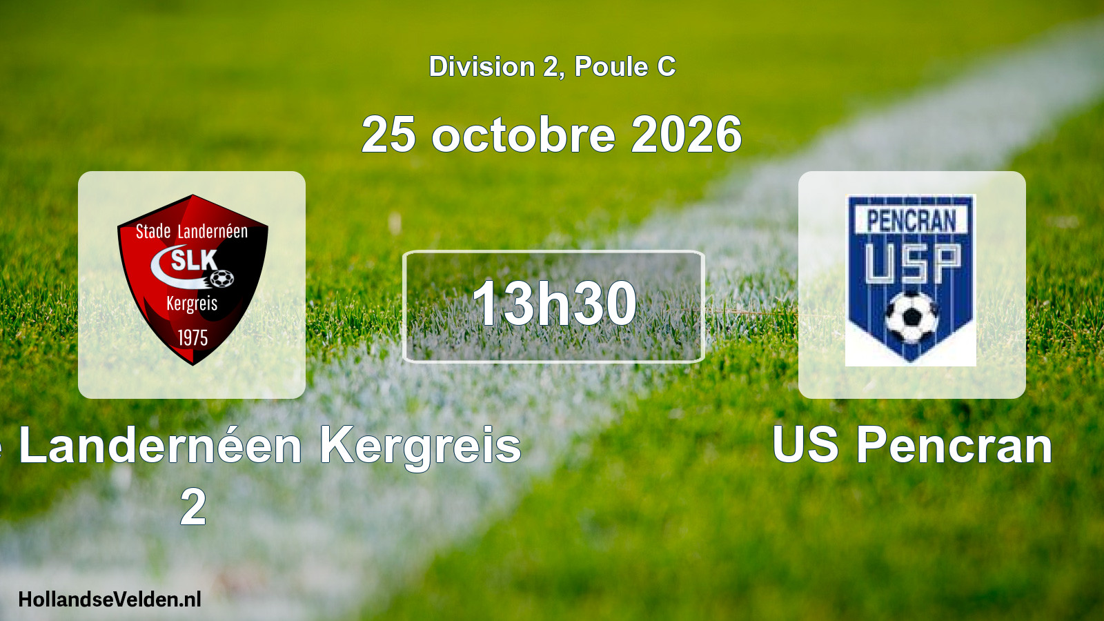Geplande wedstrijd: Stade Landernéen Kergreis 2 - US Pencran (25 oktober 2026)