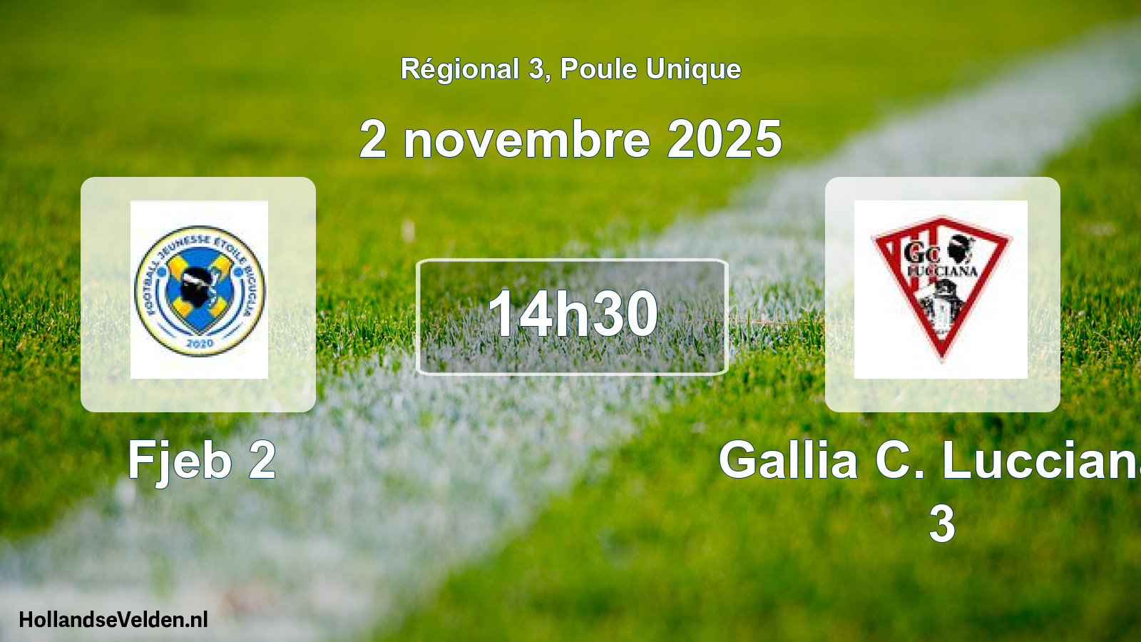 Scheduled Match: Fjeb 2 - Gallia C. Lucciana 3 (2 November 2025)