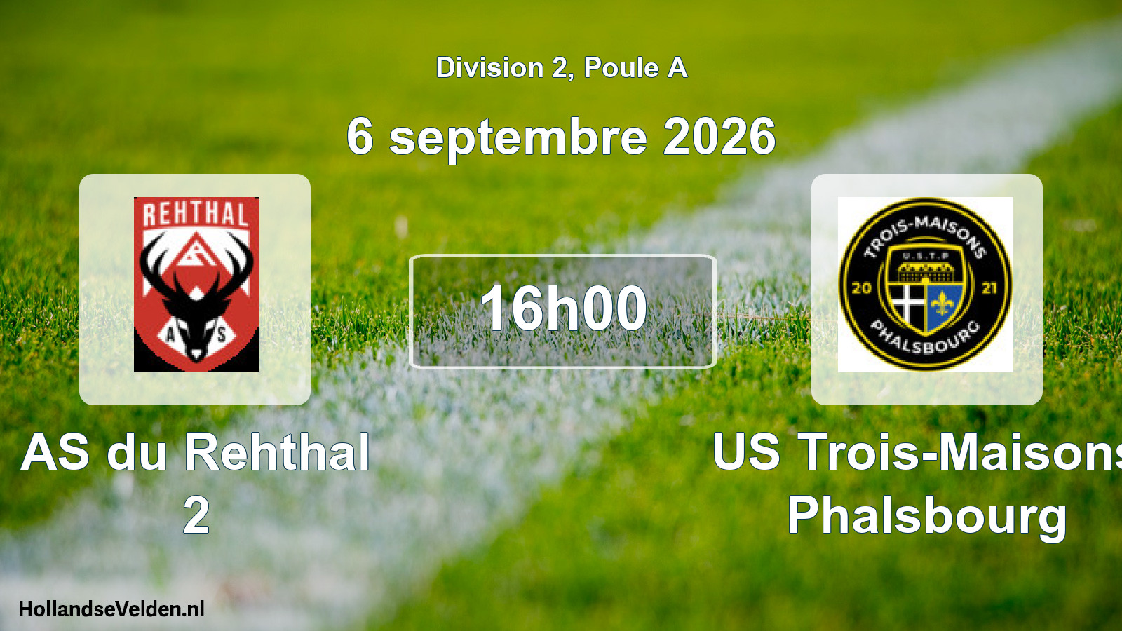 Scheduled Match: AS du Rehthal 2 - US Trois-Maisons Phalsbourg (6 September 2026)