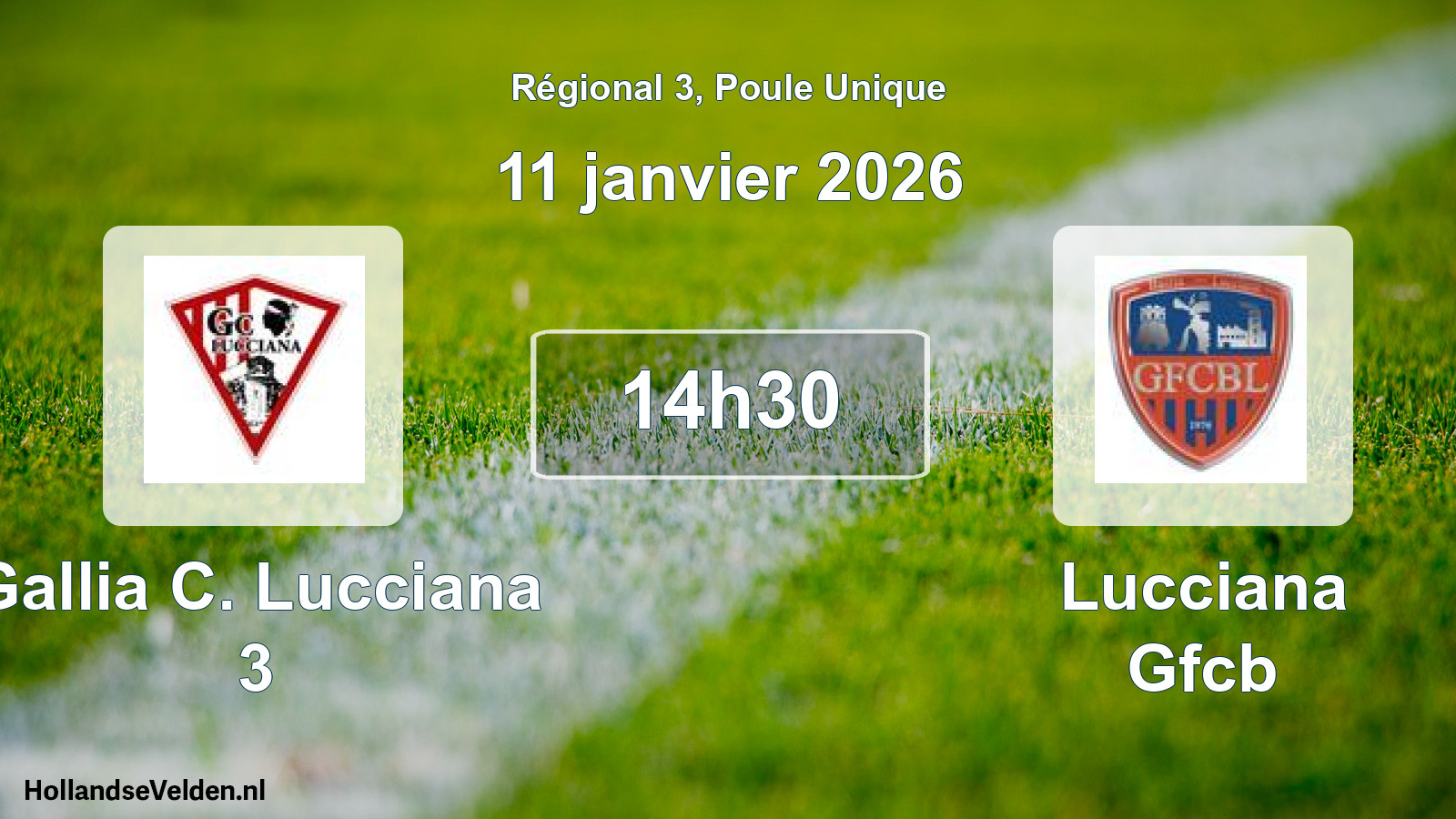 Scheduled Match: Gallia C. Lucciana 3 - Lucciana Gfcb (11 January 2026)