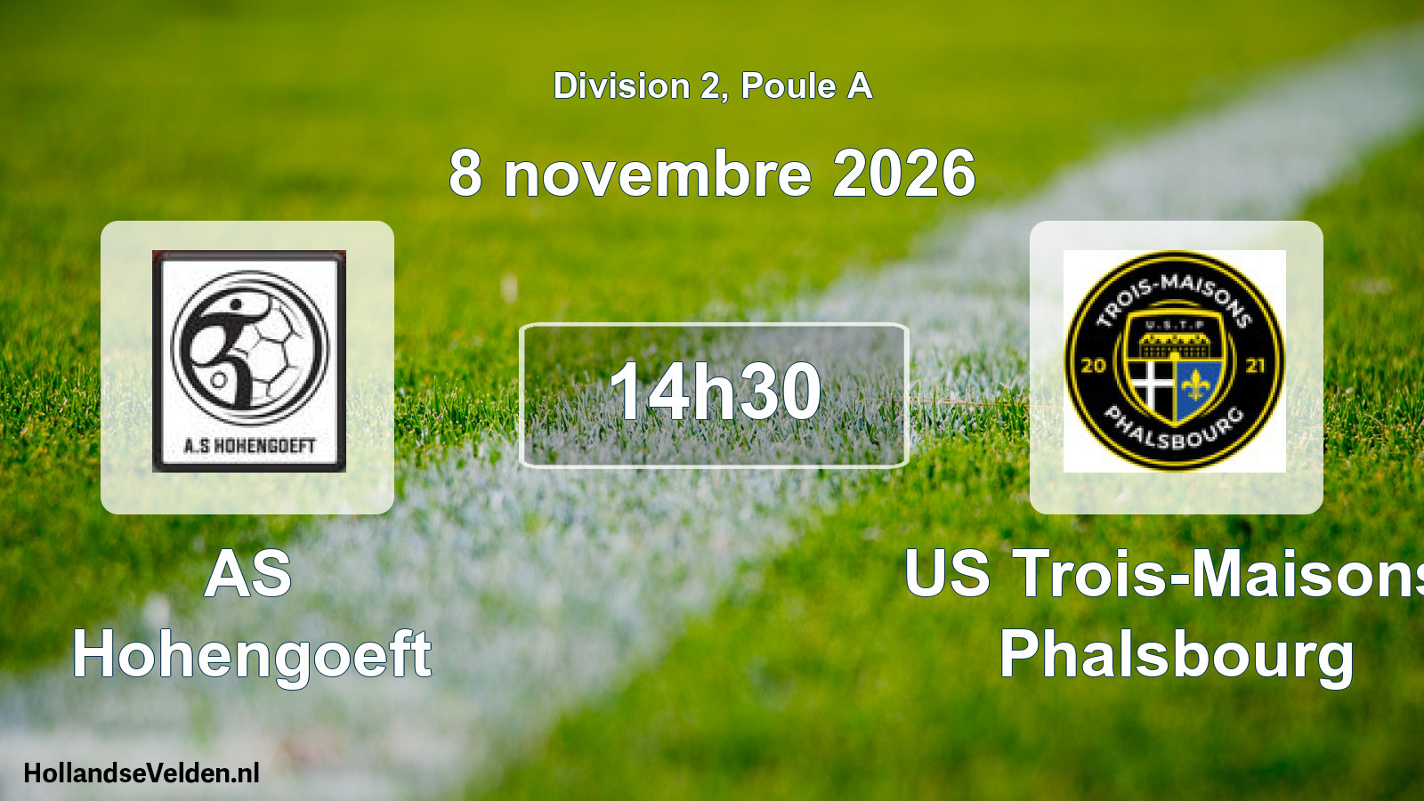 Scheduled Match: AS Hohengoeft - US Trois-Maisons Phalsbourg (8 November 2026)