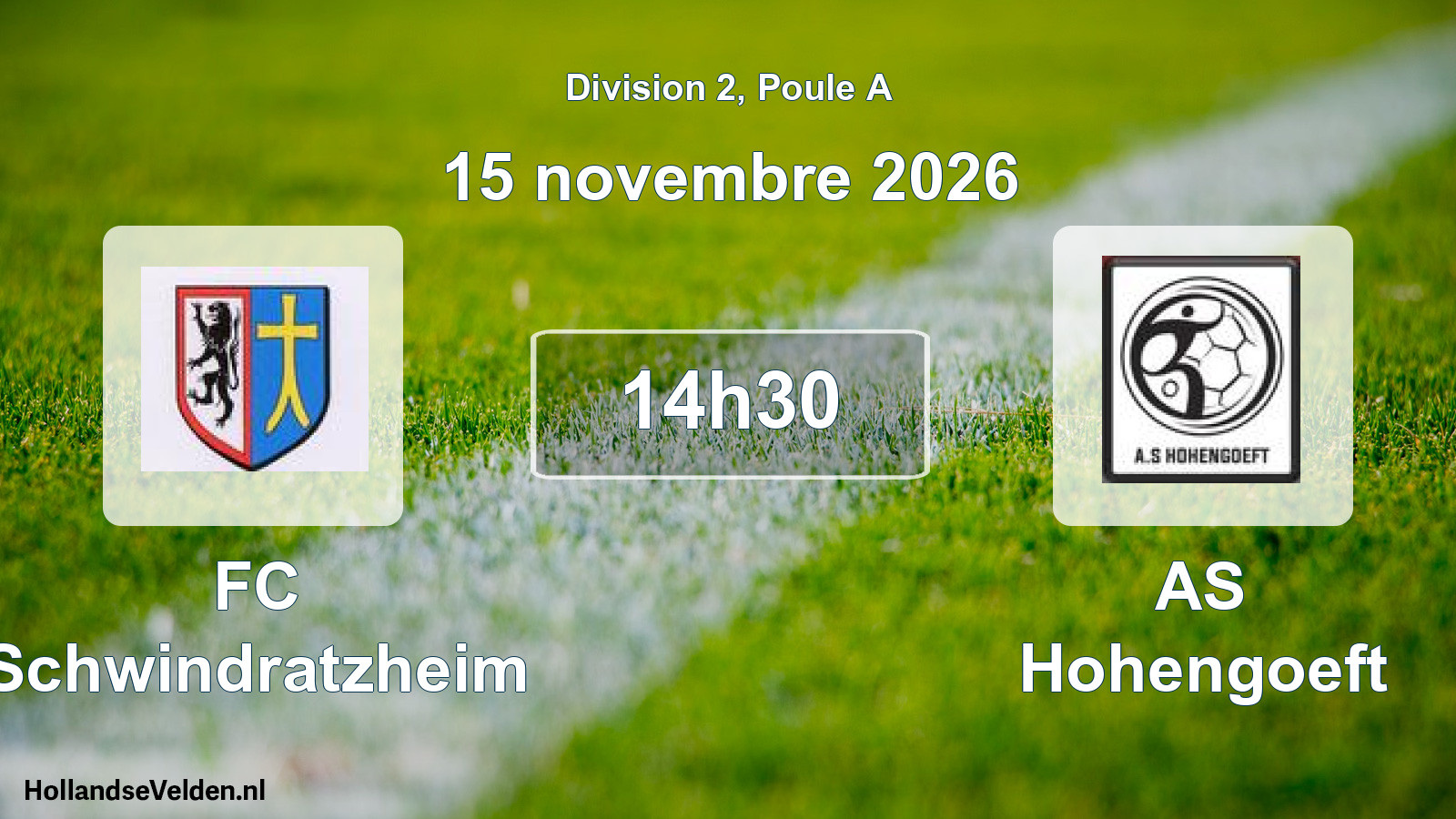 Scheduled Match: FC Schwindratzheim - AS Hohengoeft (15 November 2026)