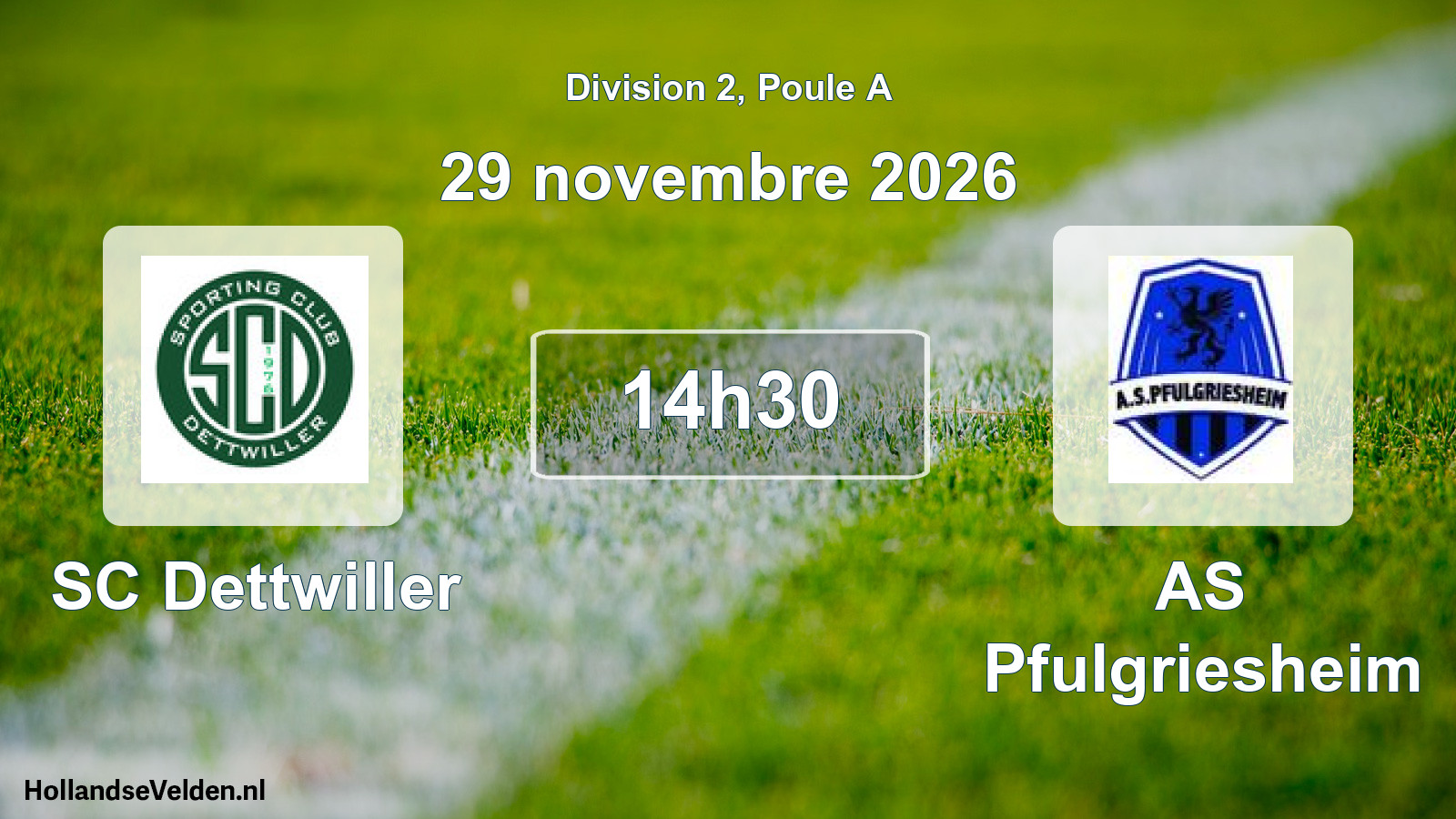 Match programmé: SC Dettwiller - AS Pfulgriesheim (29 novembre 2026)