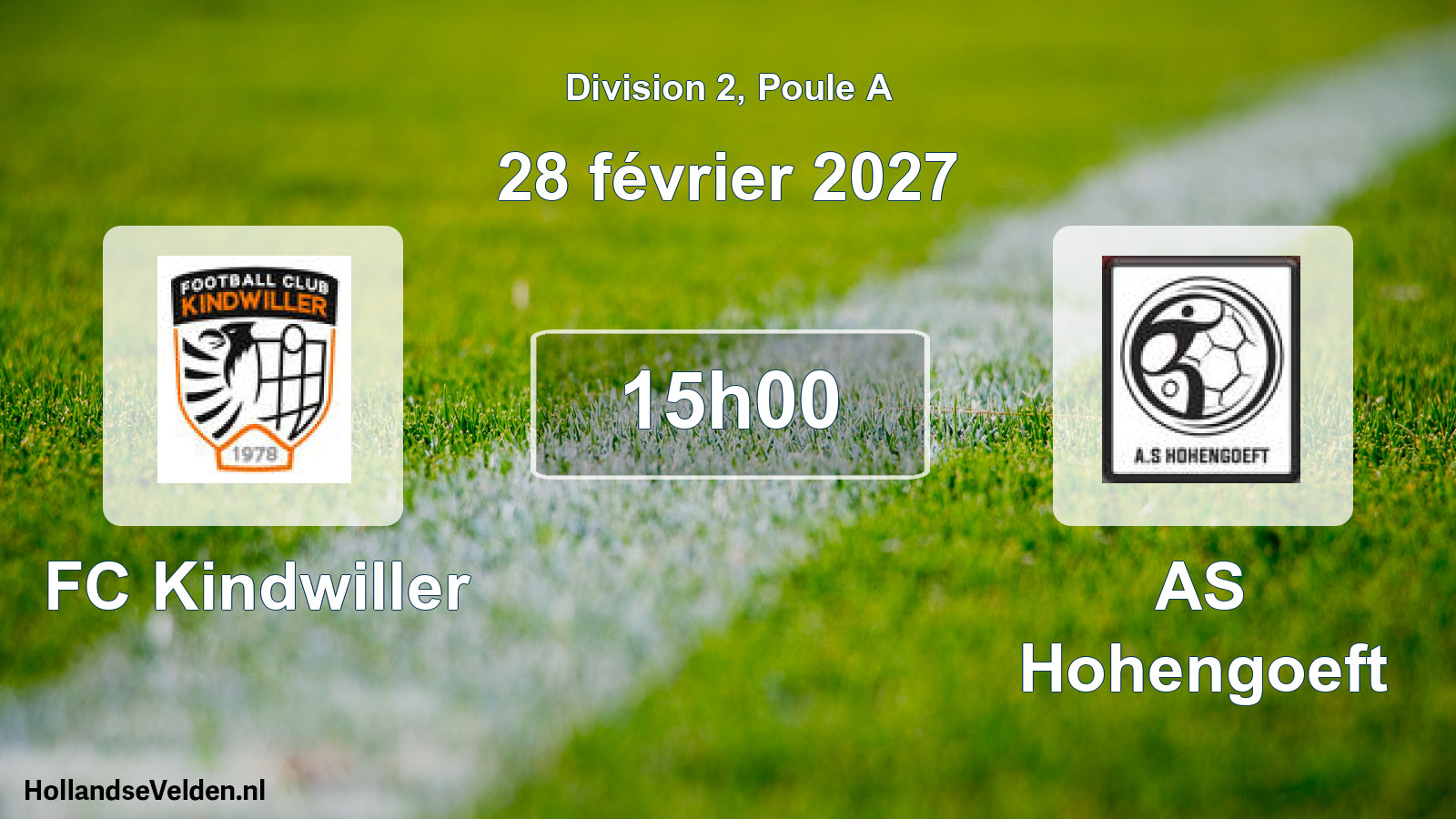 Scheduled Match: FC Kindwiller - AS Hohengoeft (28 February 2027)