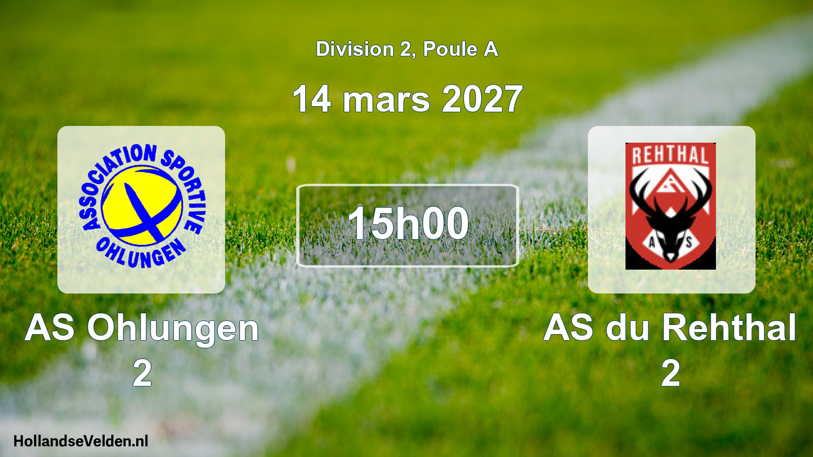 Scheduled Match: AS Ohlungen 2 - AS du Rehthal 2 (14 March 2027)