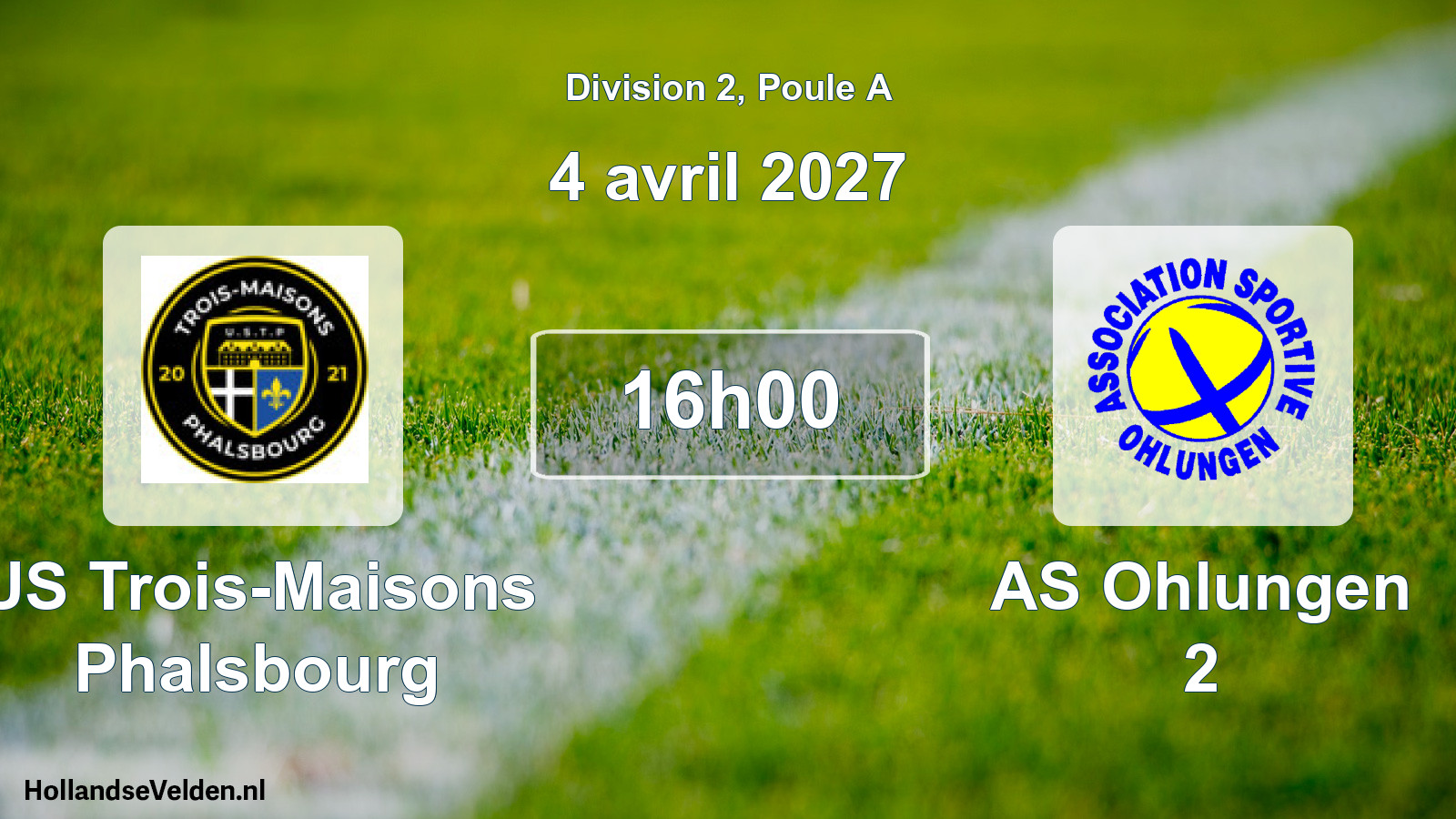 Scheduled Match: US Trois-Maisons Phalsbourg - AS Ohlungen 2 (4 April 2027)