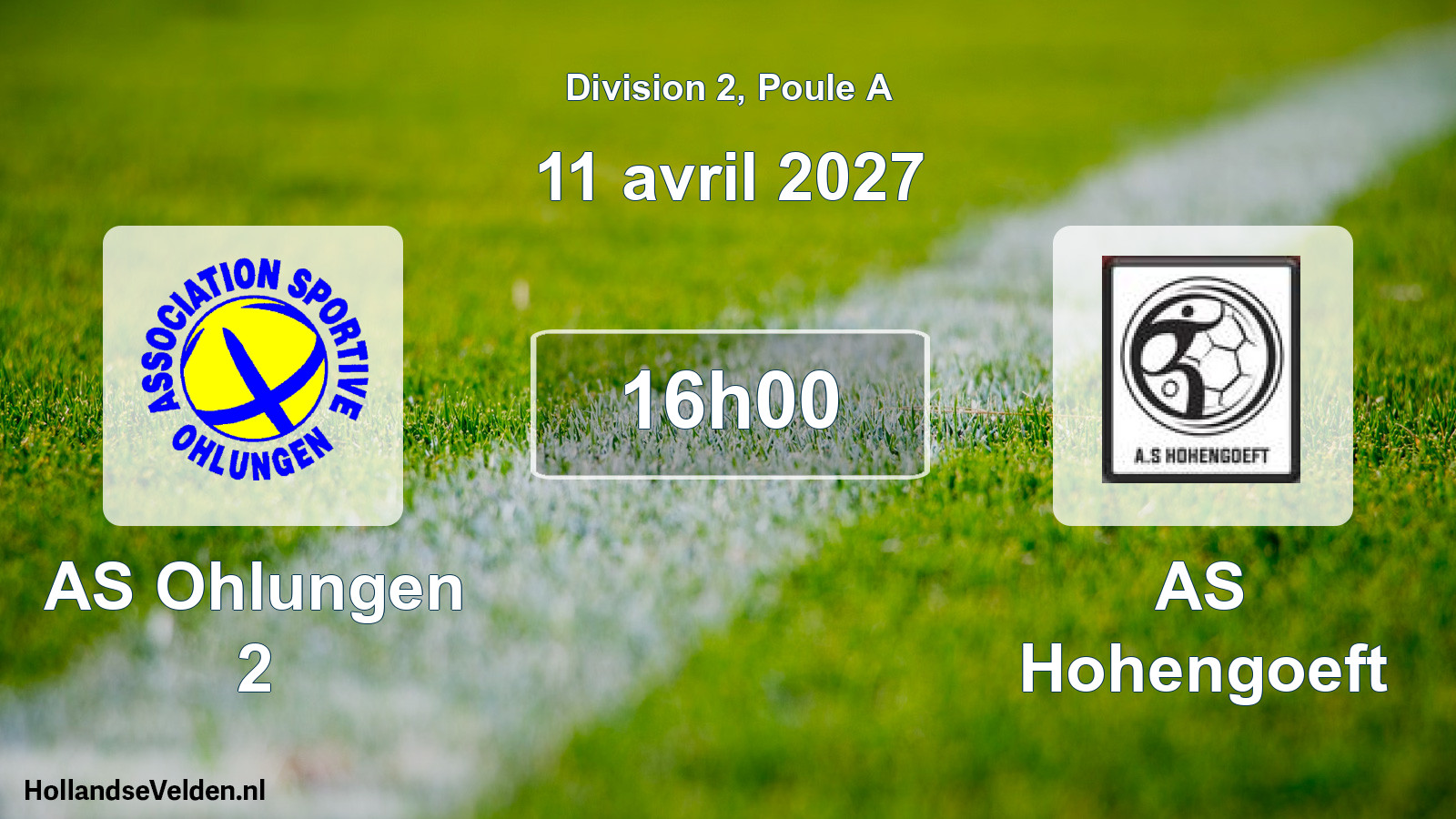 Geplande wedstrijd: AS Ohlungen 2 - AS Hohengoeft (11 april 2027)