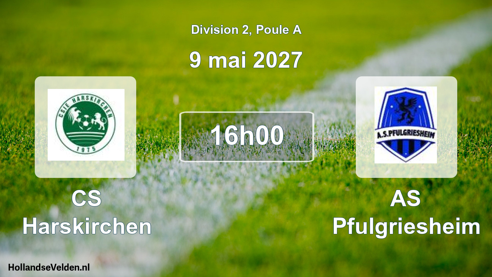 Scheduled Match: CS Harskirchen - AS Pfulgriesheim (9 May 2027)