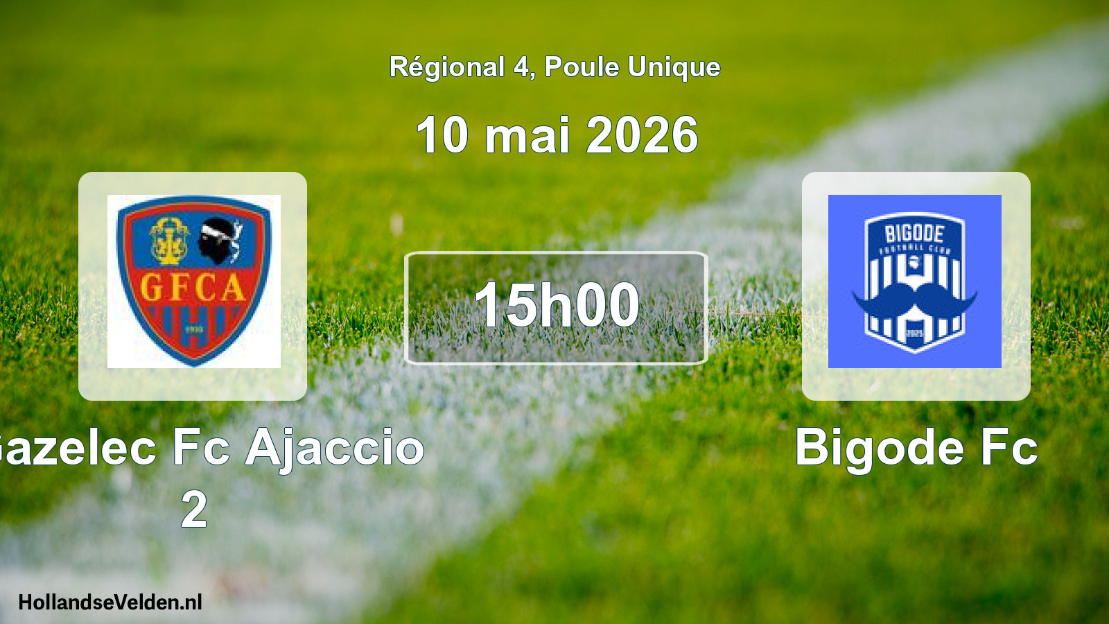 Geplande wedstrijd: Gazelec Fc Ajaccio 2 - Bigode Fc (10 mai 2026)