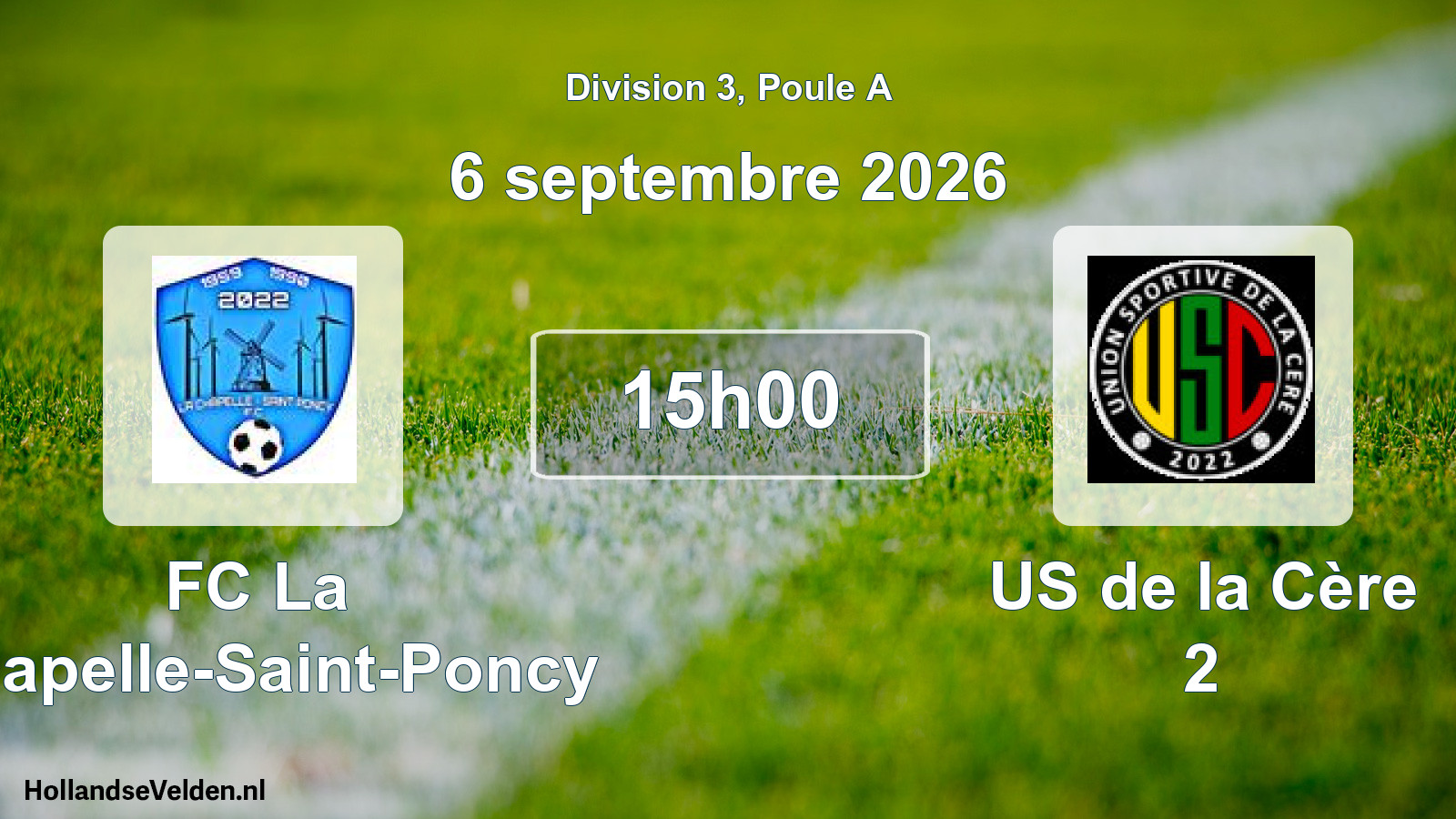 Match programmé: FC La Chapelle-Saint-Poncy - US de la Cère 2 (6 septembre 2026)