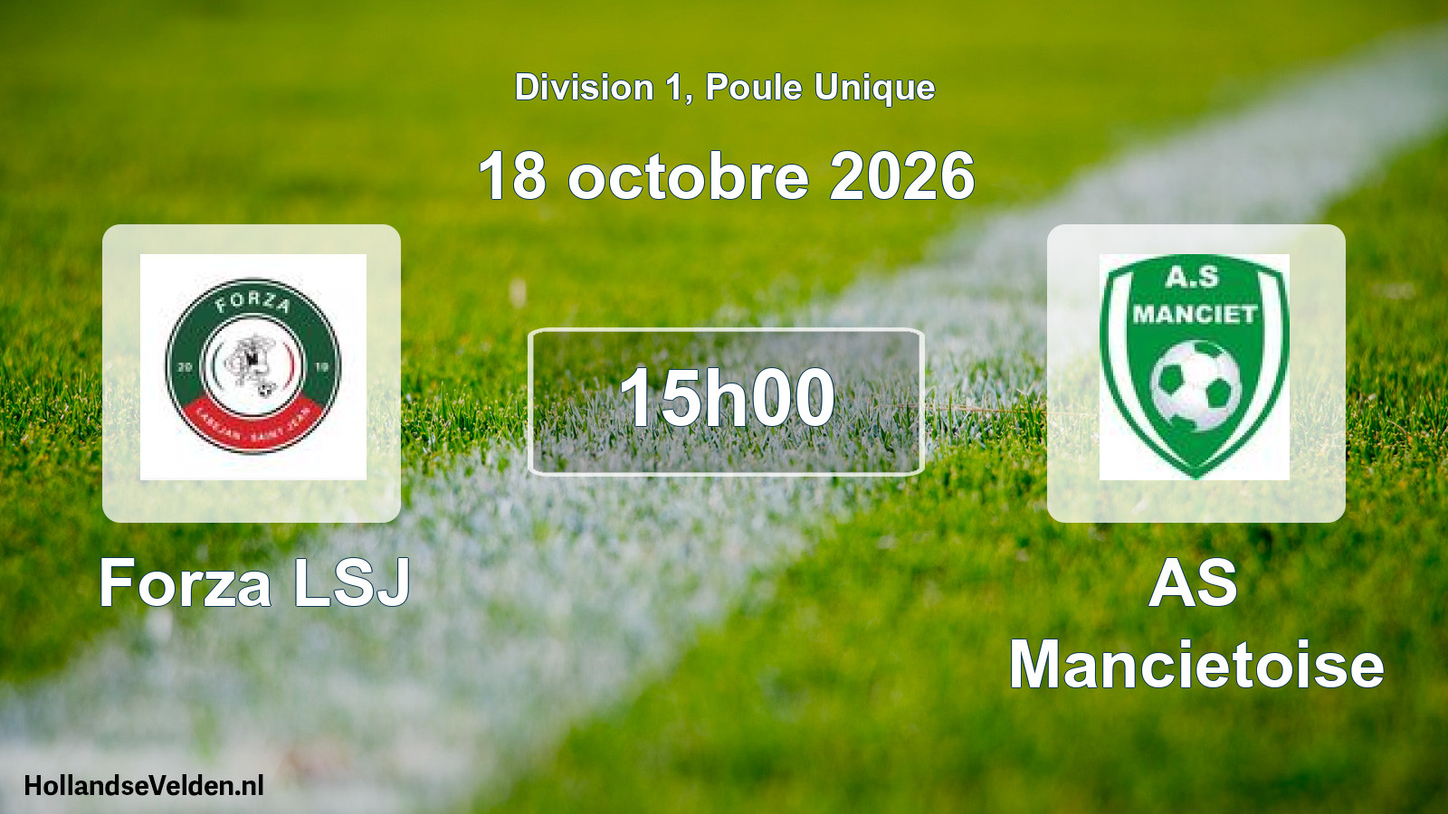 Scheduled Match: Forza LSJ - AS Mancietoise (18 October 2026)