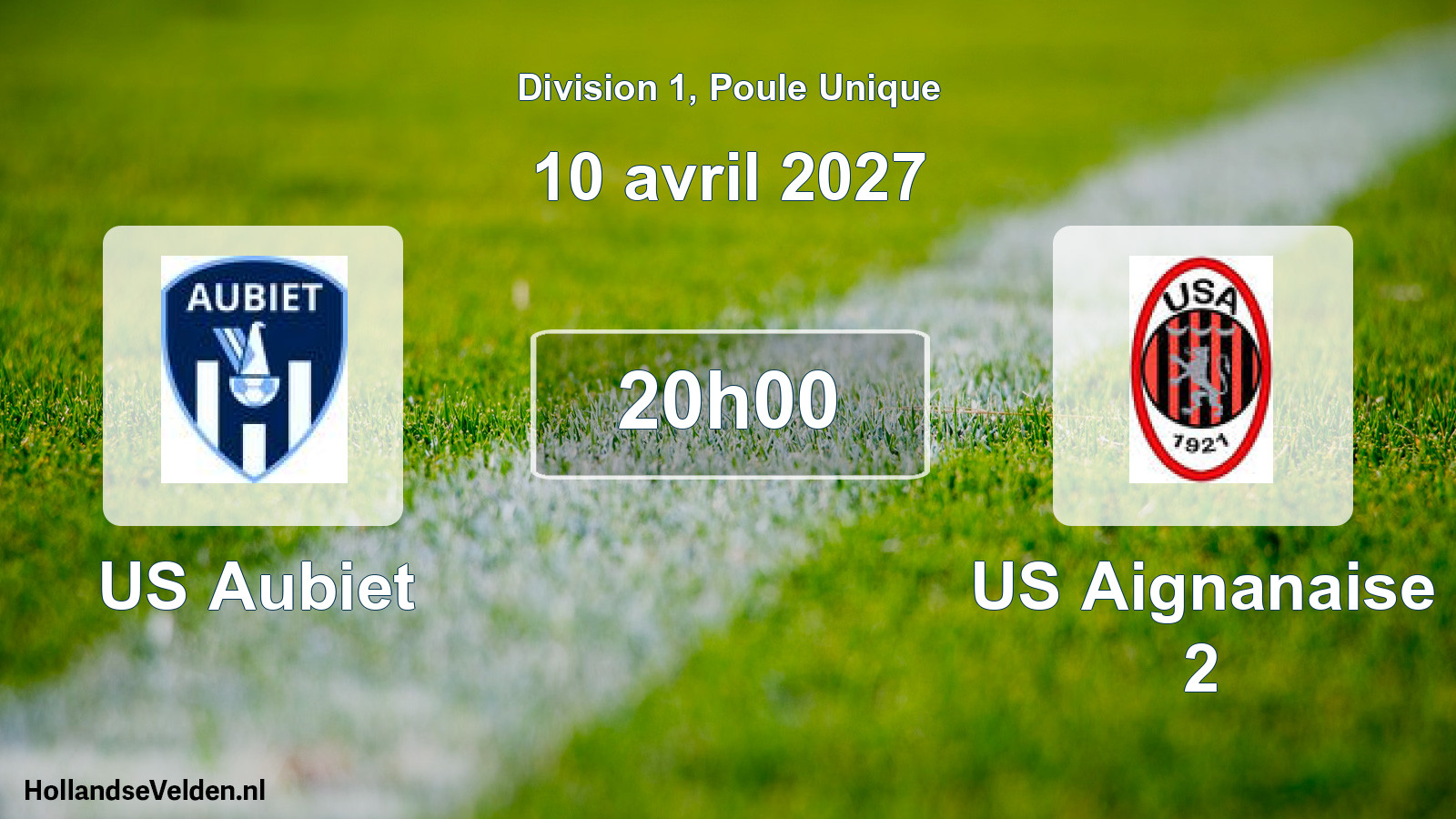 Scheduled Match: US Aubiet - US Aignanaise 2 (10 April 2027)