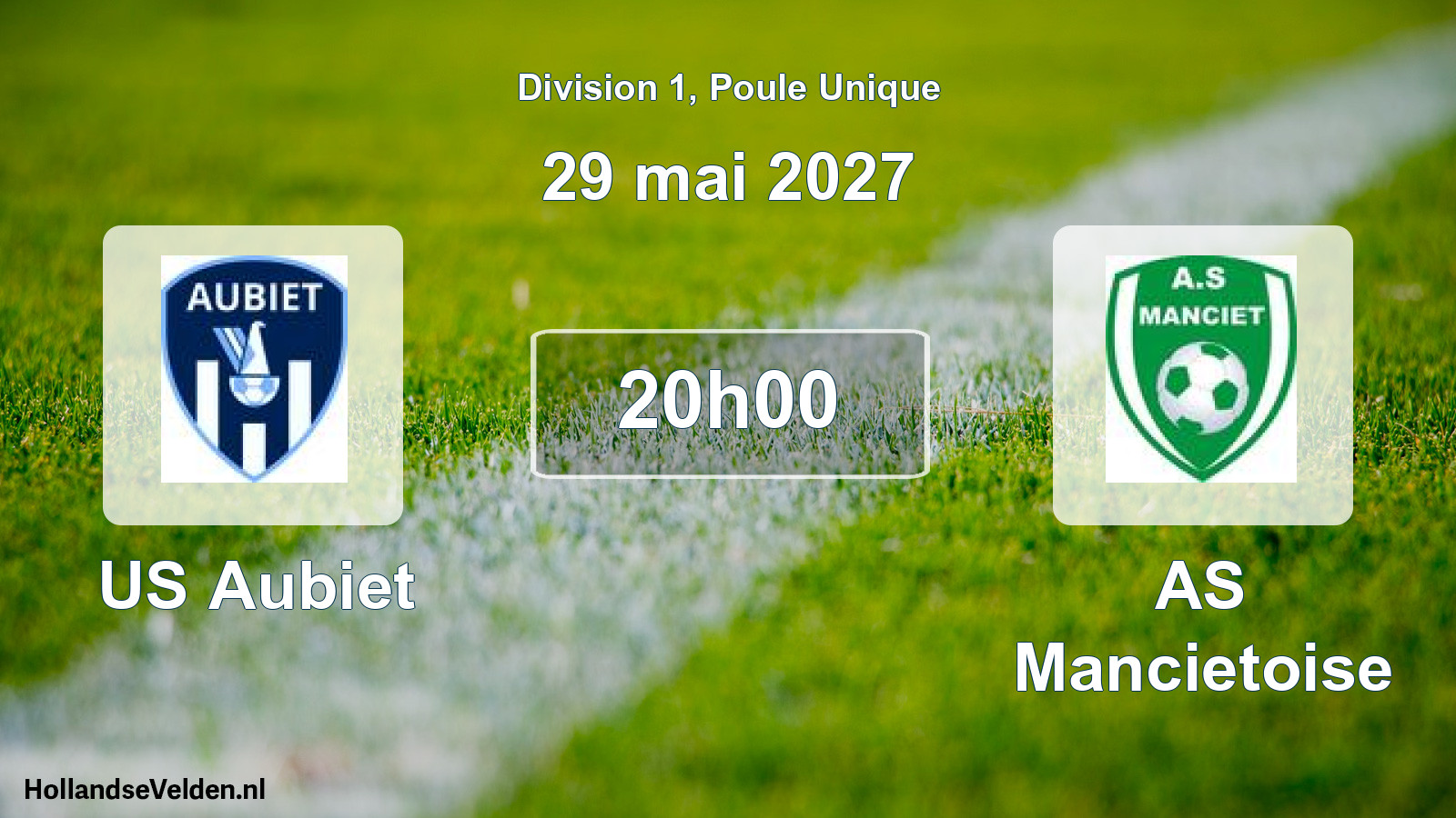 Scheduled Match: US Aubiet - AS Mancietoise (29 May 2027)