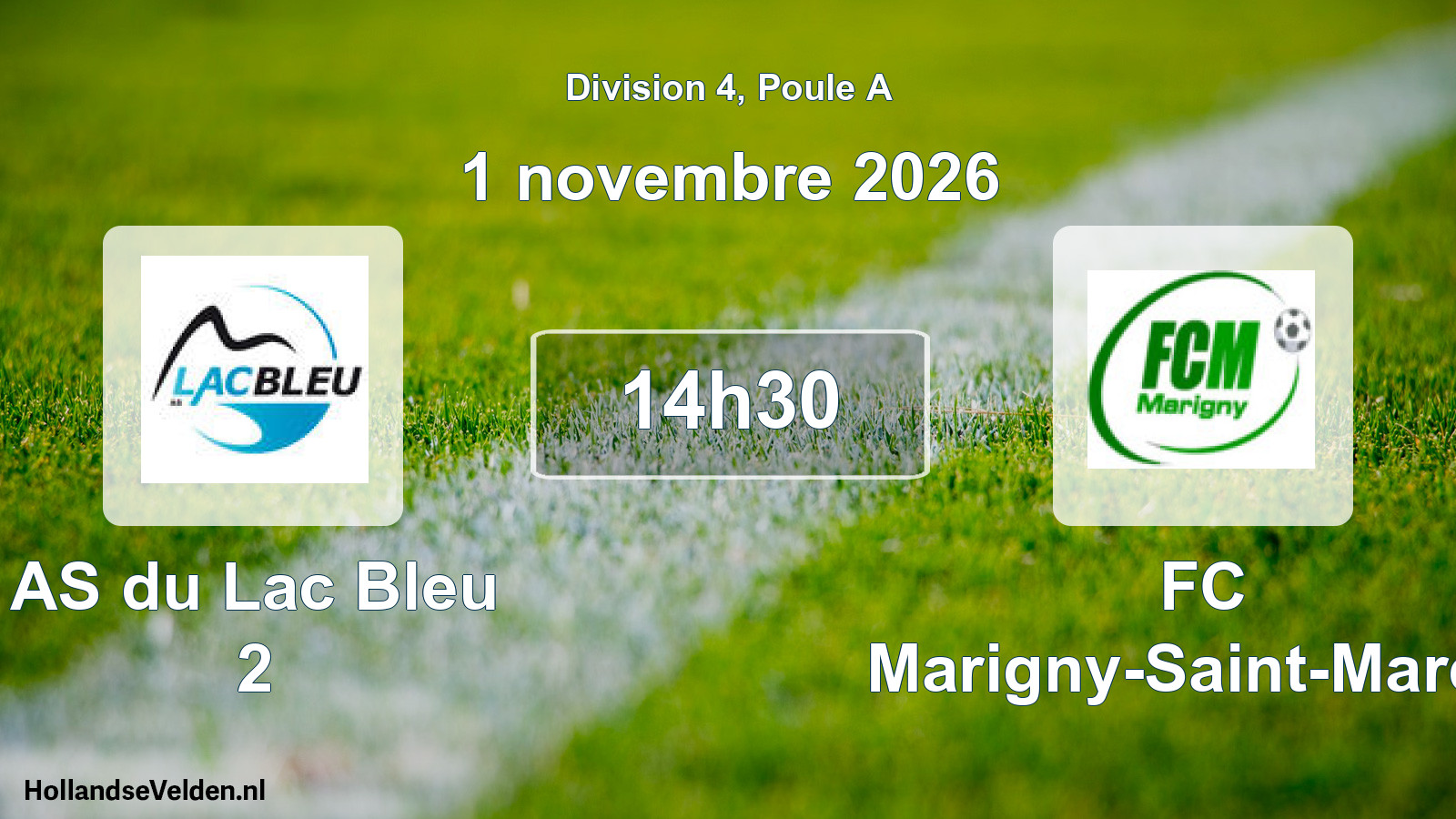 Scheduled Match: AS du Lac Bleu 2 - FC Marigny-Saint-Marcel (1 November 2026)