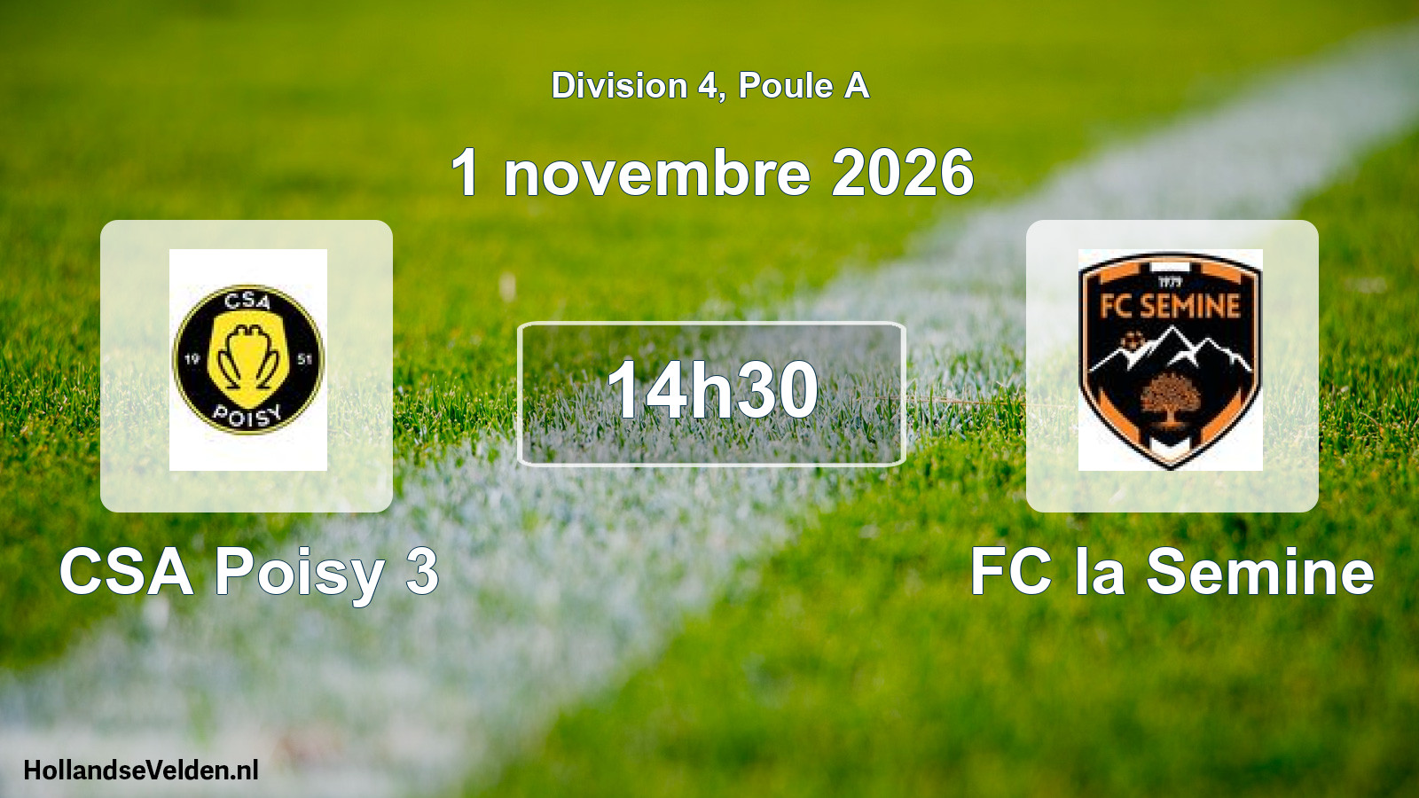 Geplande wedstrijd: CSA Poisy 3 - FC la Semine (1 november 2026)